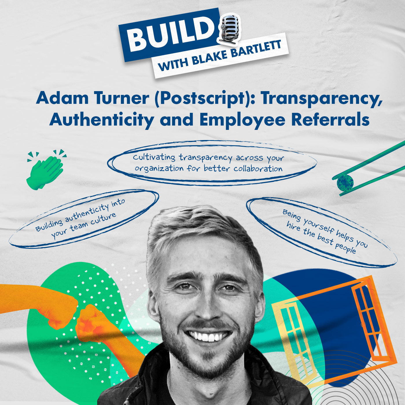 Adam Turner (Postscript): Transparency, Authenticity and Employee Referrals