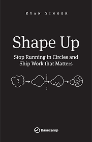 Shape Up | Basecamp