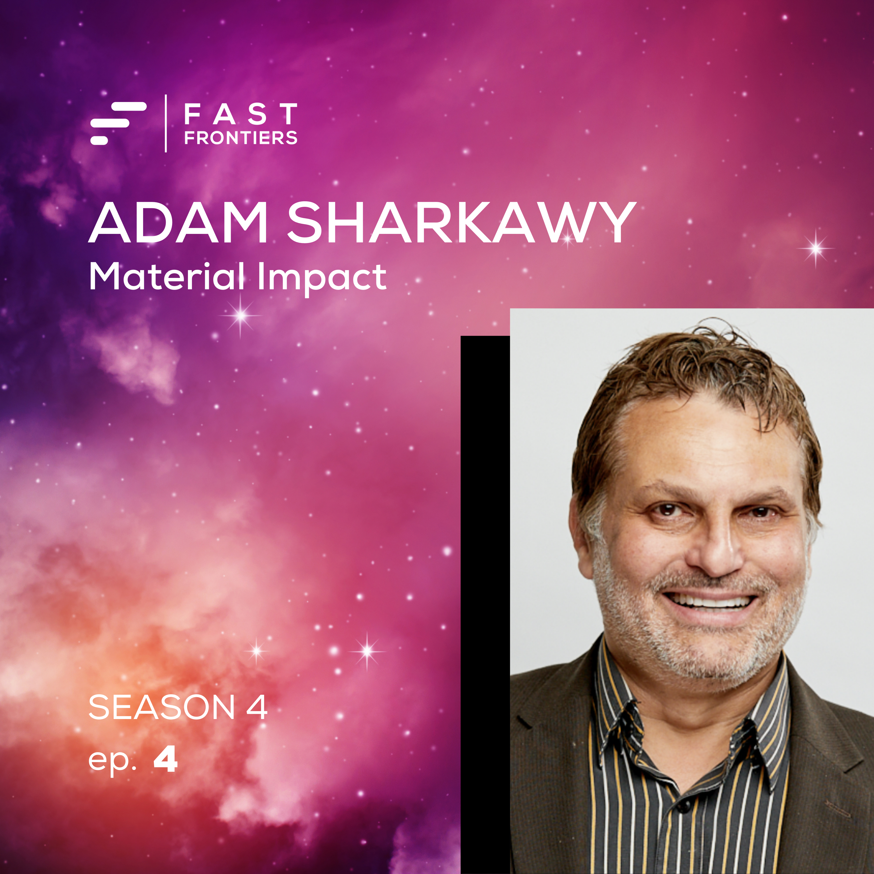 S4 Ep 4. Adam Sharkawy: Material Impact