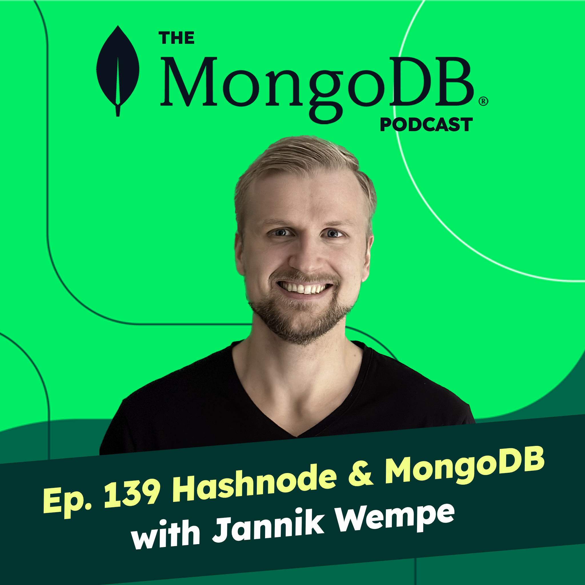 Ep 139 Hashnode and MongoDB with Jannik Wempe