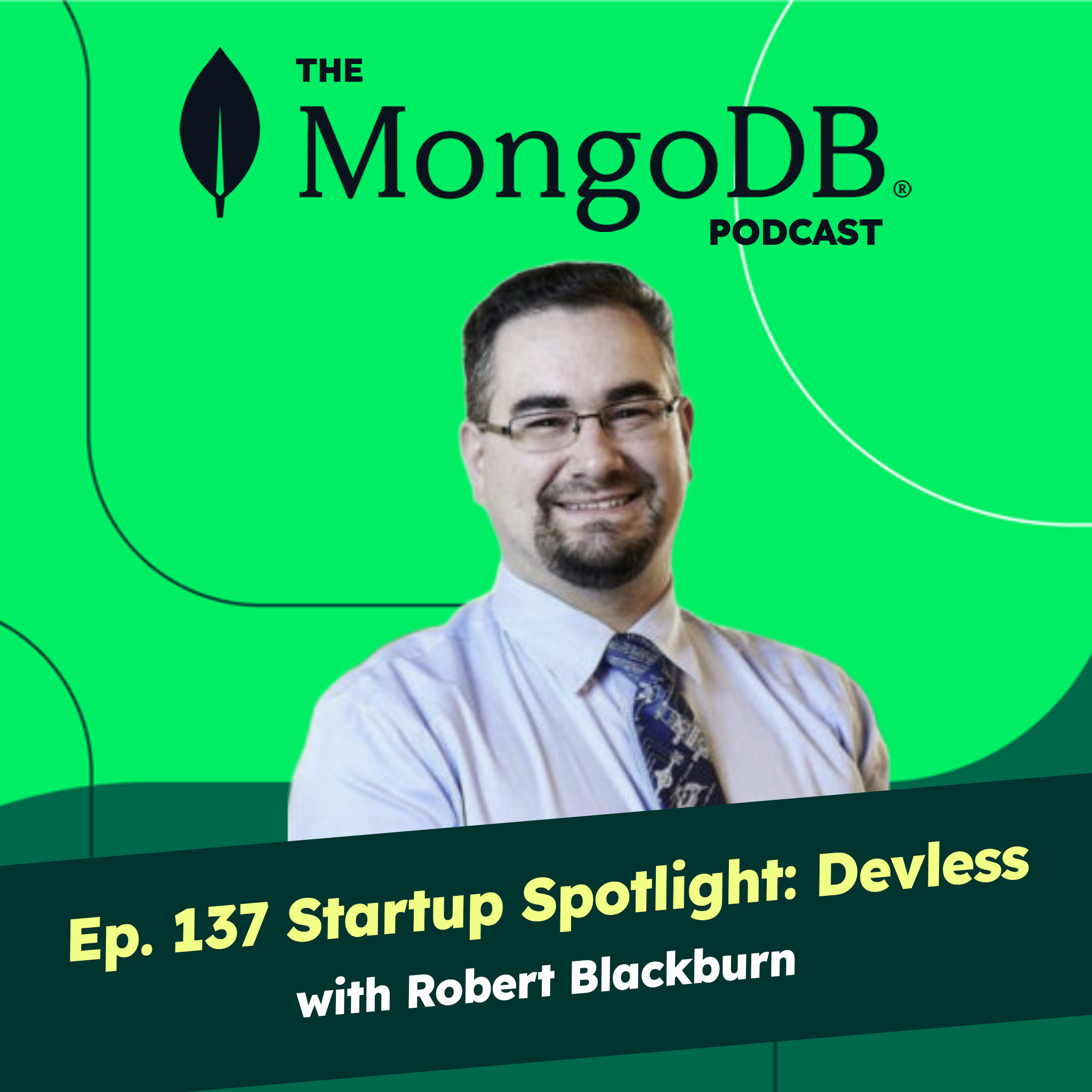 Ep 137 Startup Spotlight: Devless with Robert Blackburn