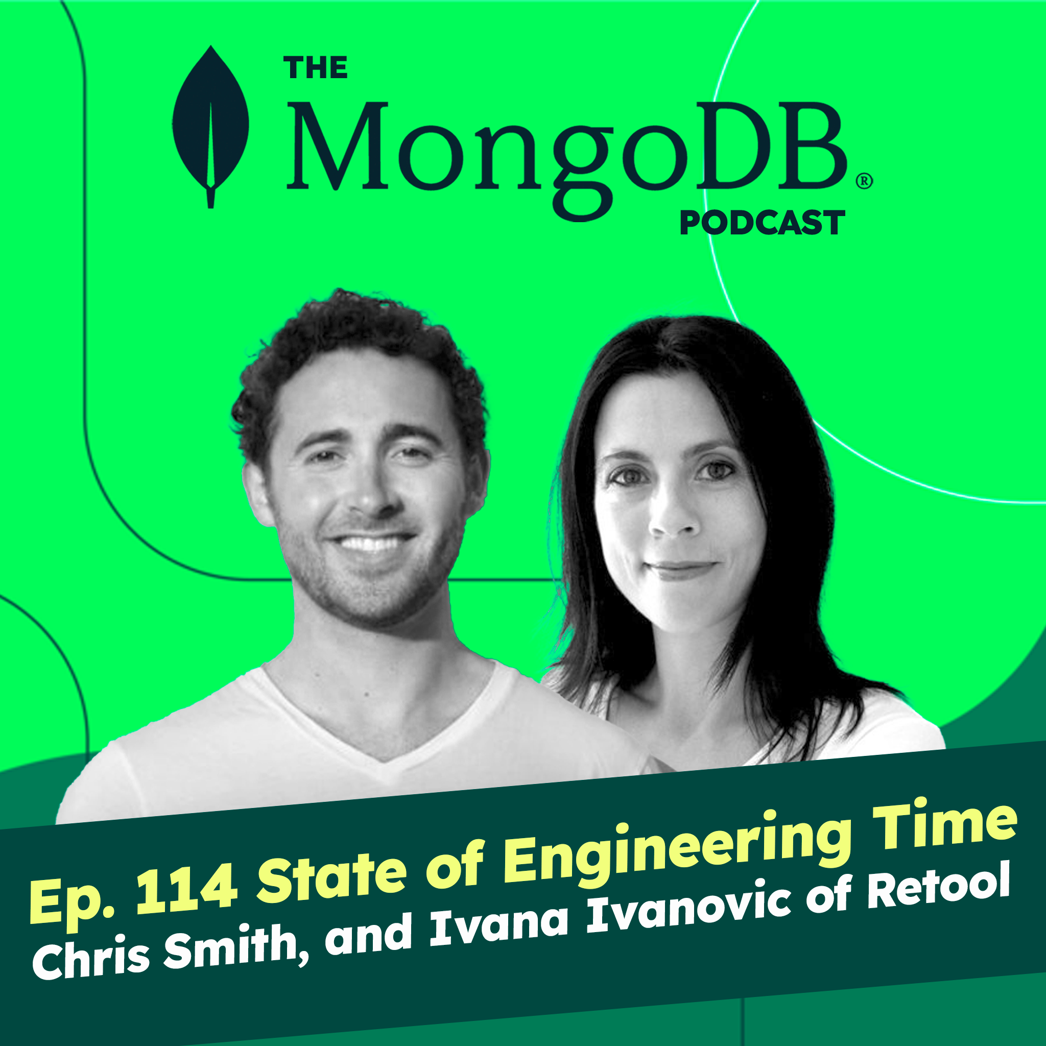 Ep. 114 Retool - State of Engineering Time with Chris Smith & Ivana Ivanovic