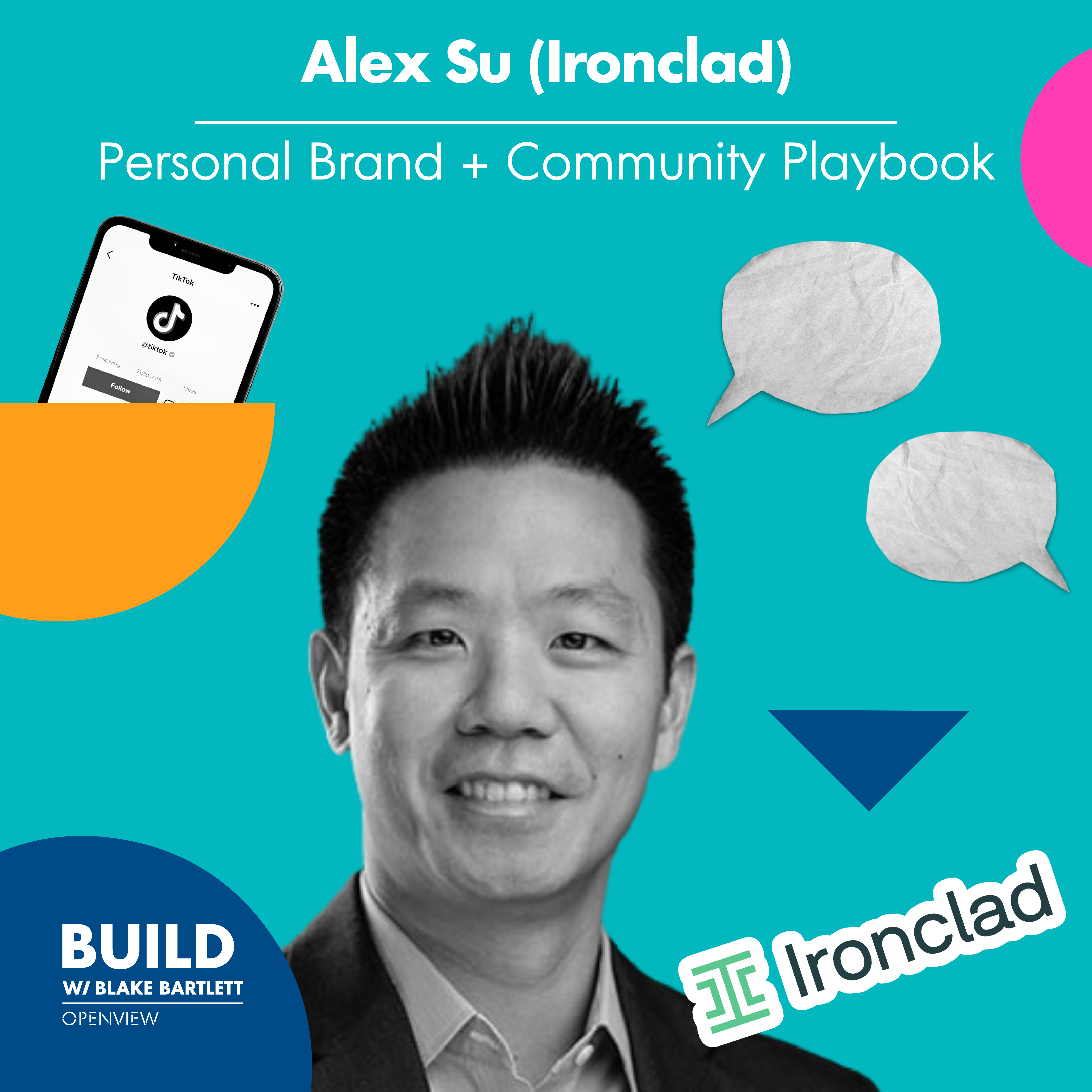 Alex Su (Ironclad): Personal Brand + Community Playbook