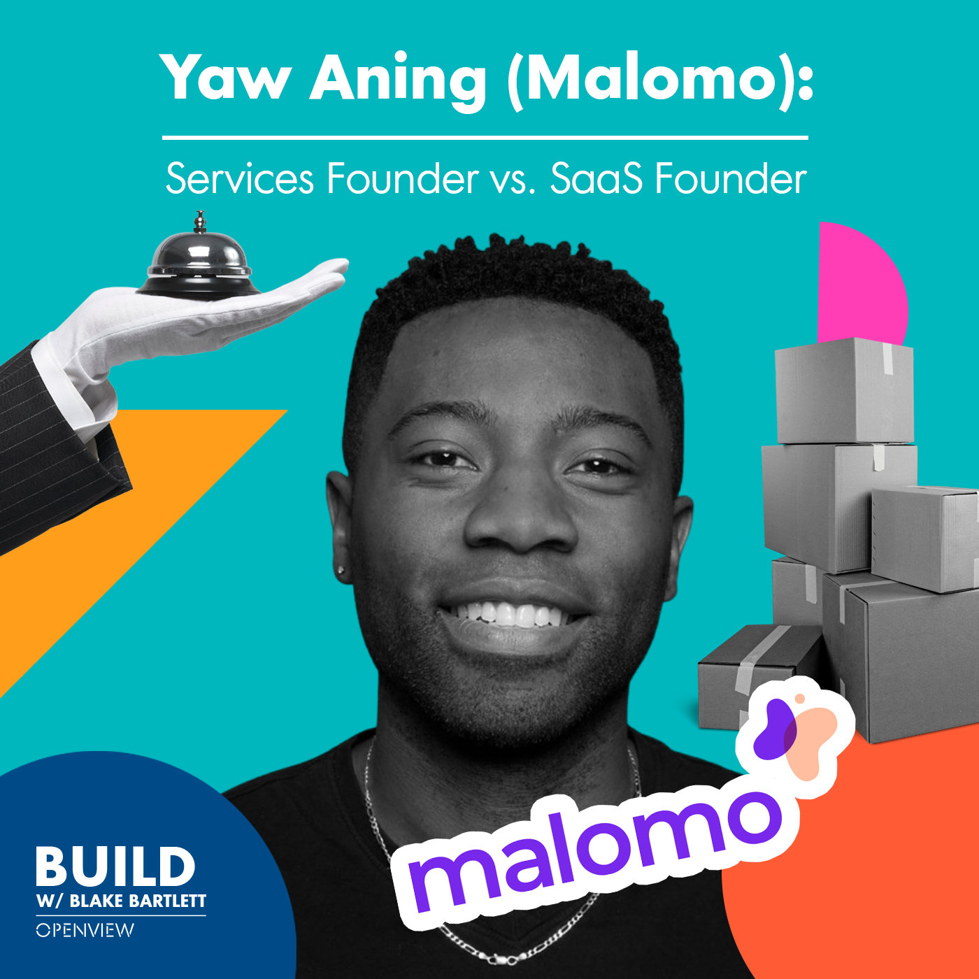 Yaw Aning (Malomo): Services Founder vs. SaaS Founder