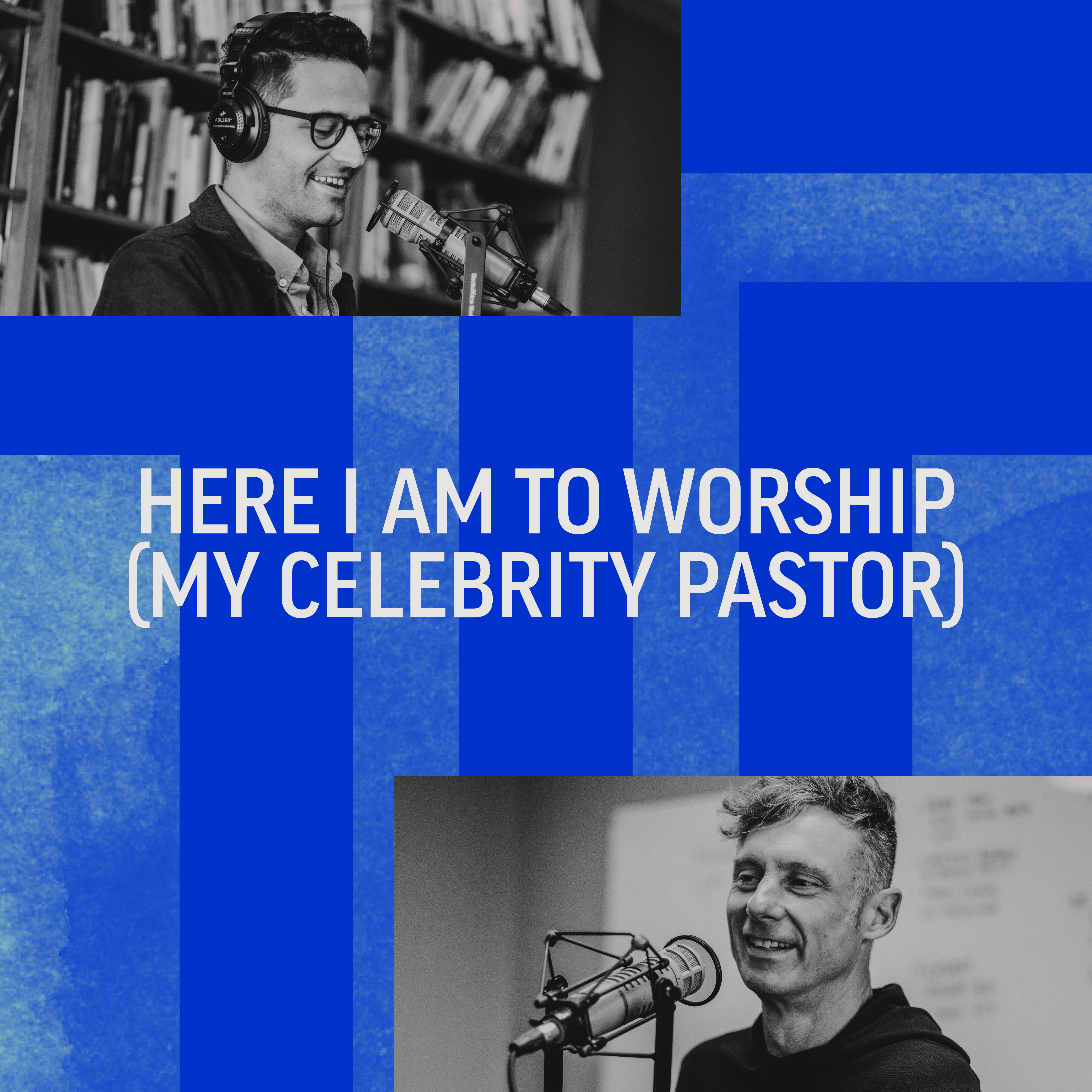 Here I Am To Worship (My Celebrity Pastor)