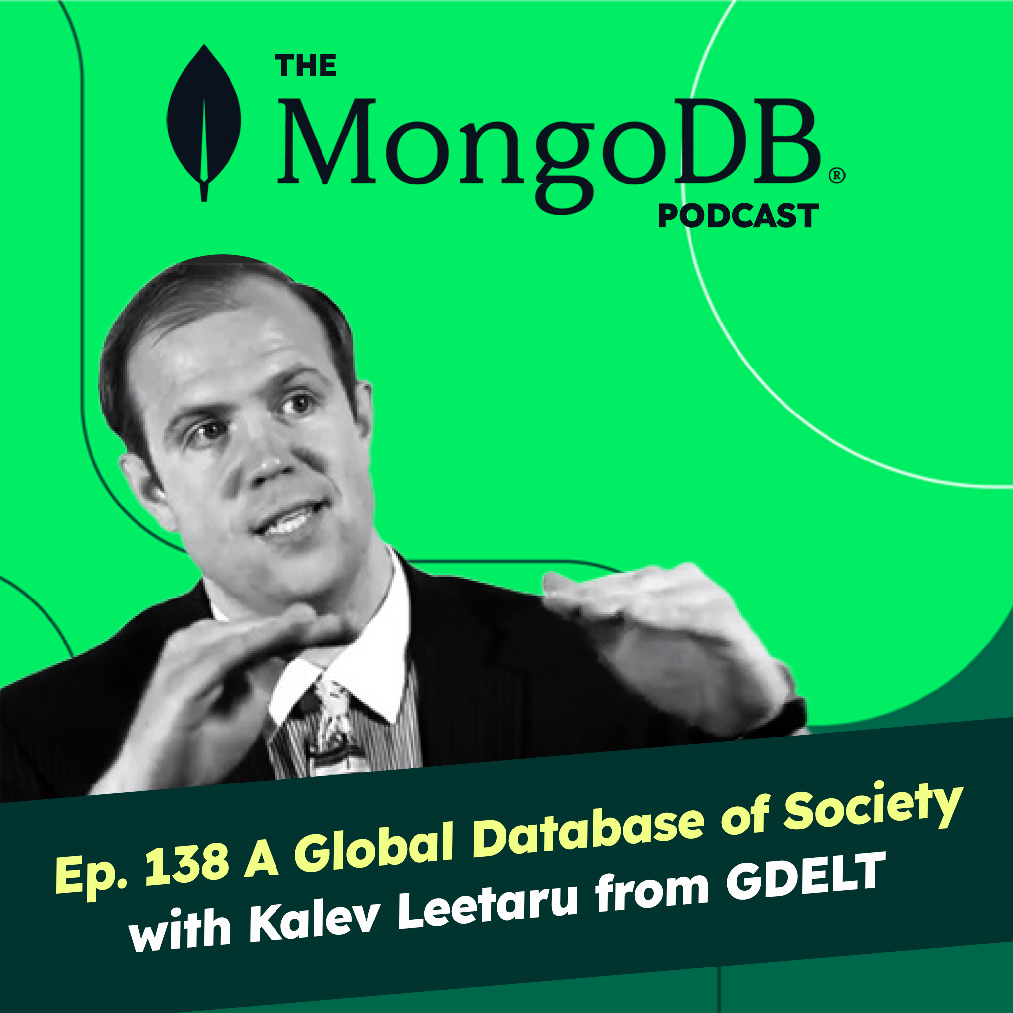 Ep 138 A Global Database of Society with Kalev Leetaru from GDELT