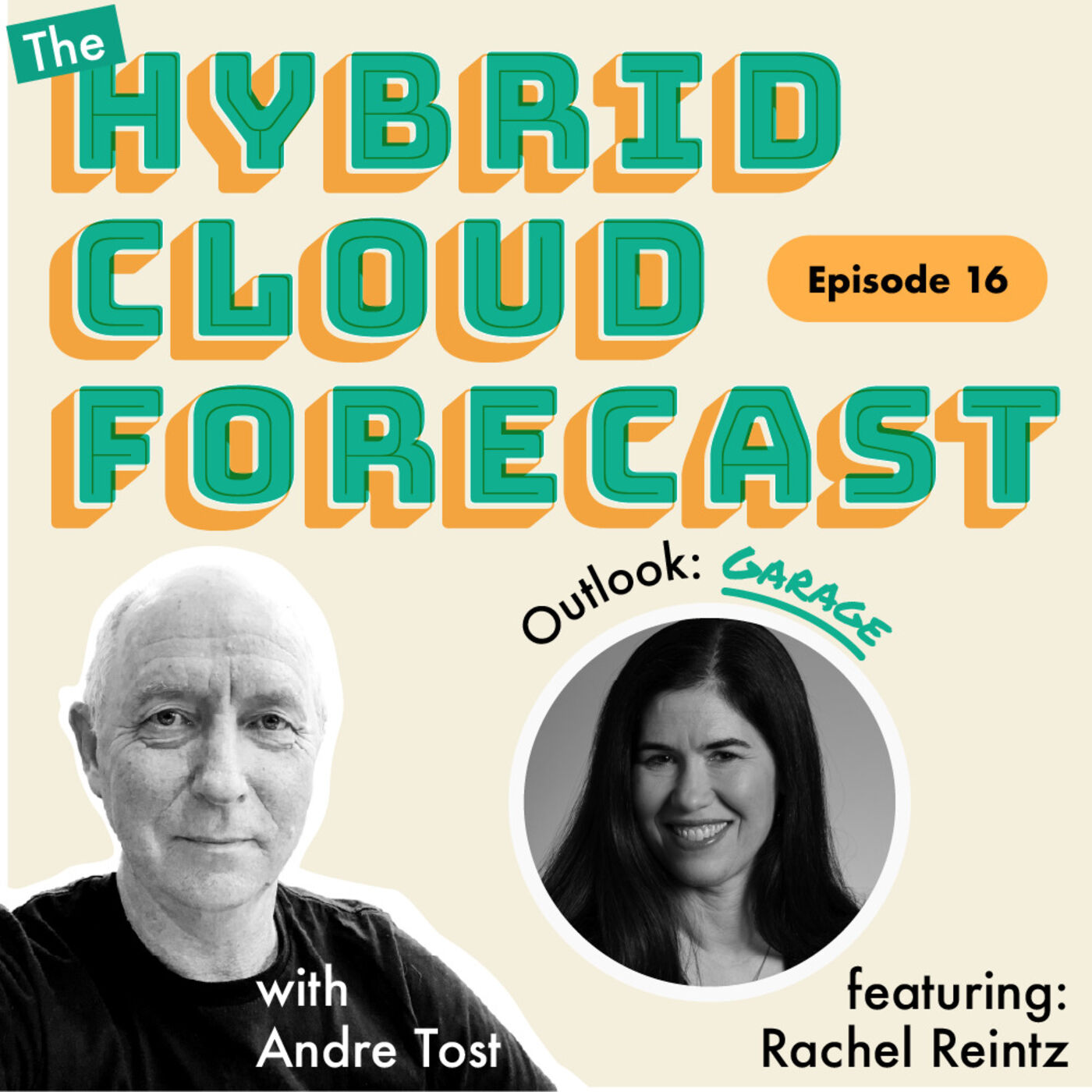 Episode 16: The Hybrid Cloud Forecast - Outlook: Garage
