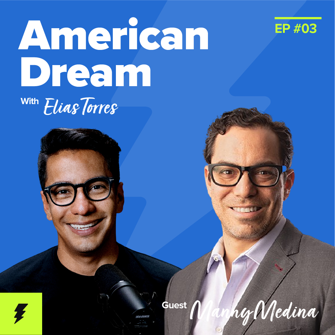 The American Dream with Elias Torres