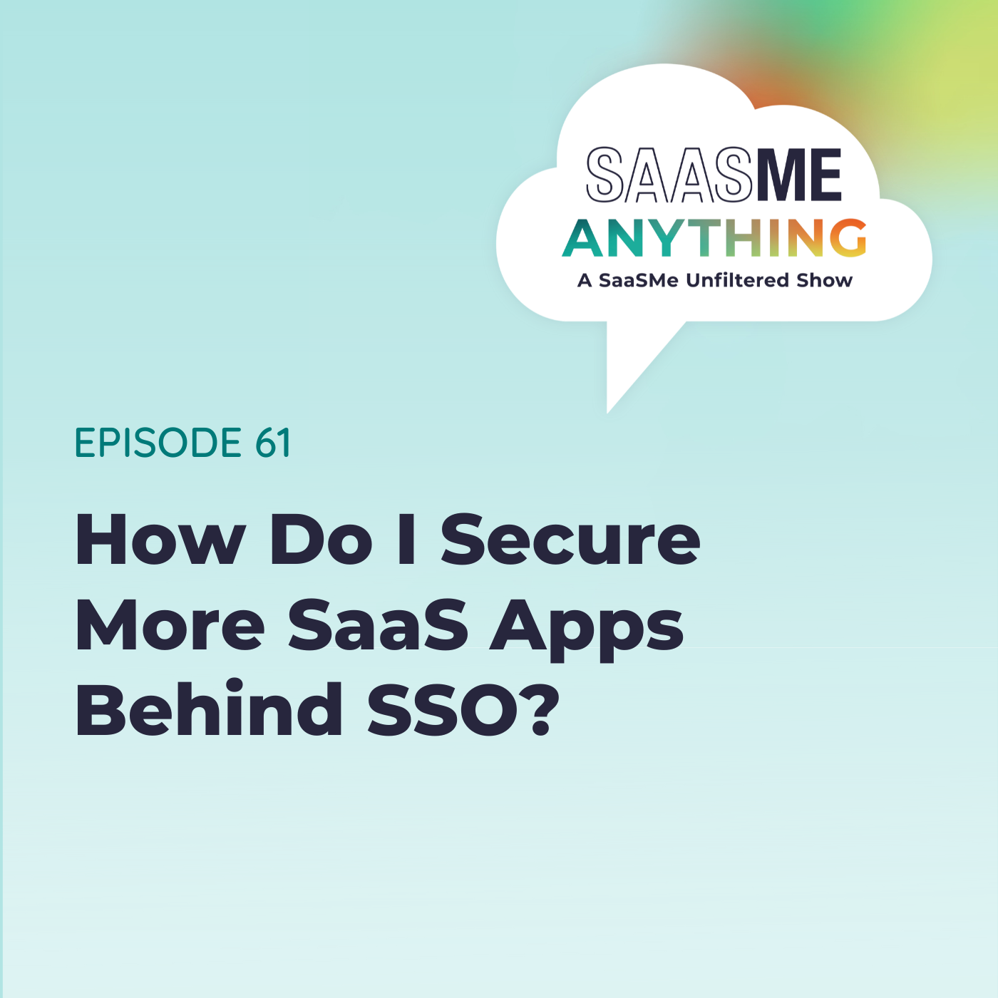 How Do I Secure More SaaS Apps Behind SSO?
