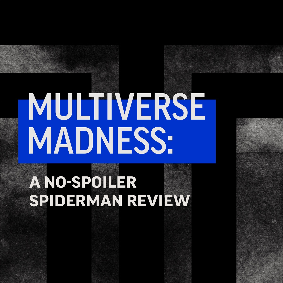 Multiverse Madness: A No-Spoiler Spider-Man Review