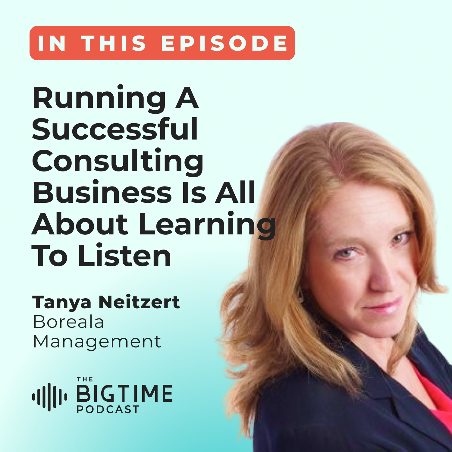 Running a Successful Consulting Business is All About Learning to Listen