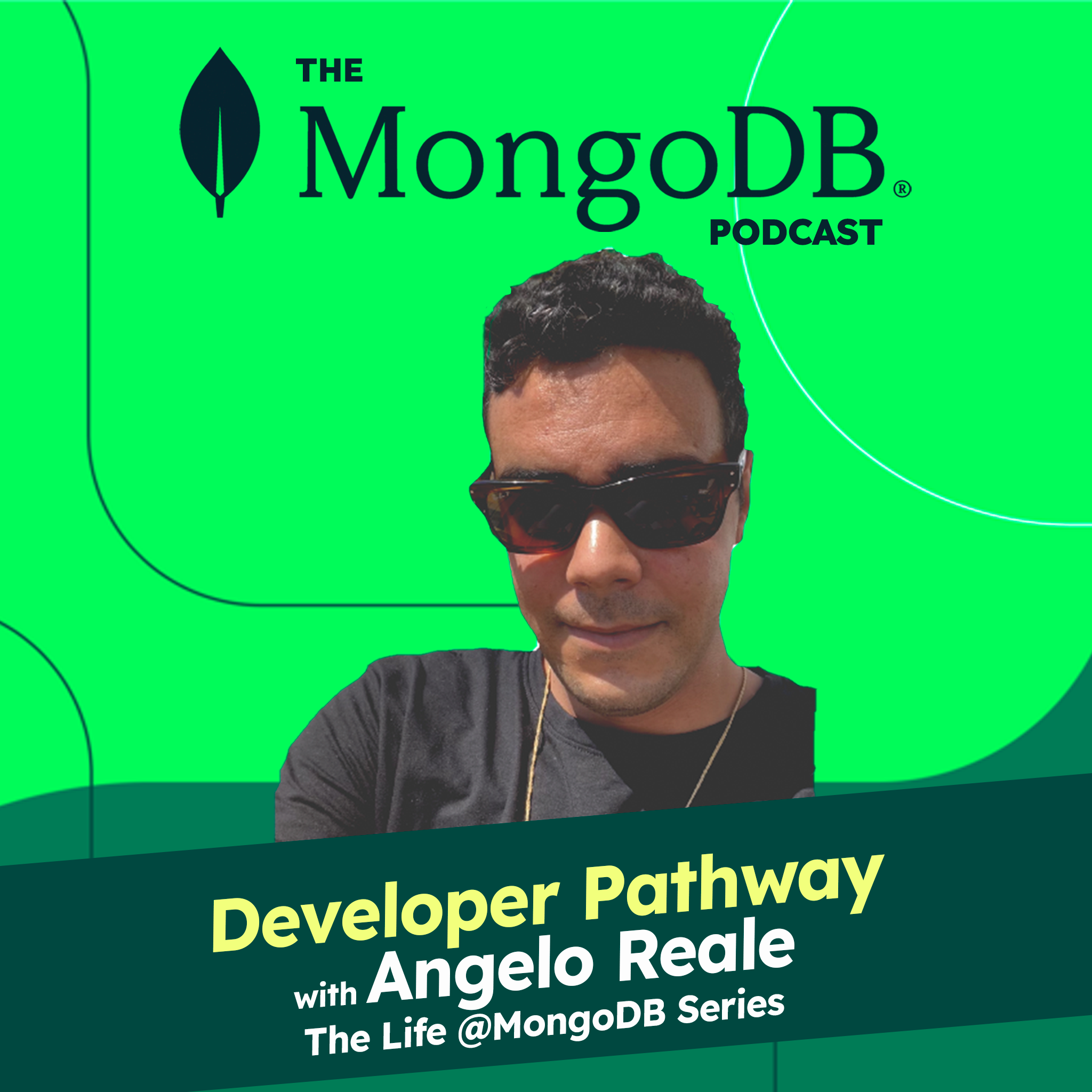 Ep. 166 Developer Pathway with Angelo Reale - The Life @ MongoDB Series