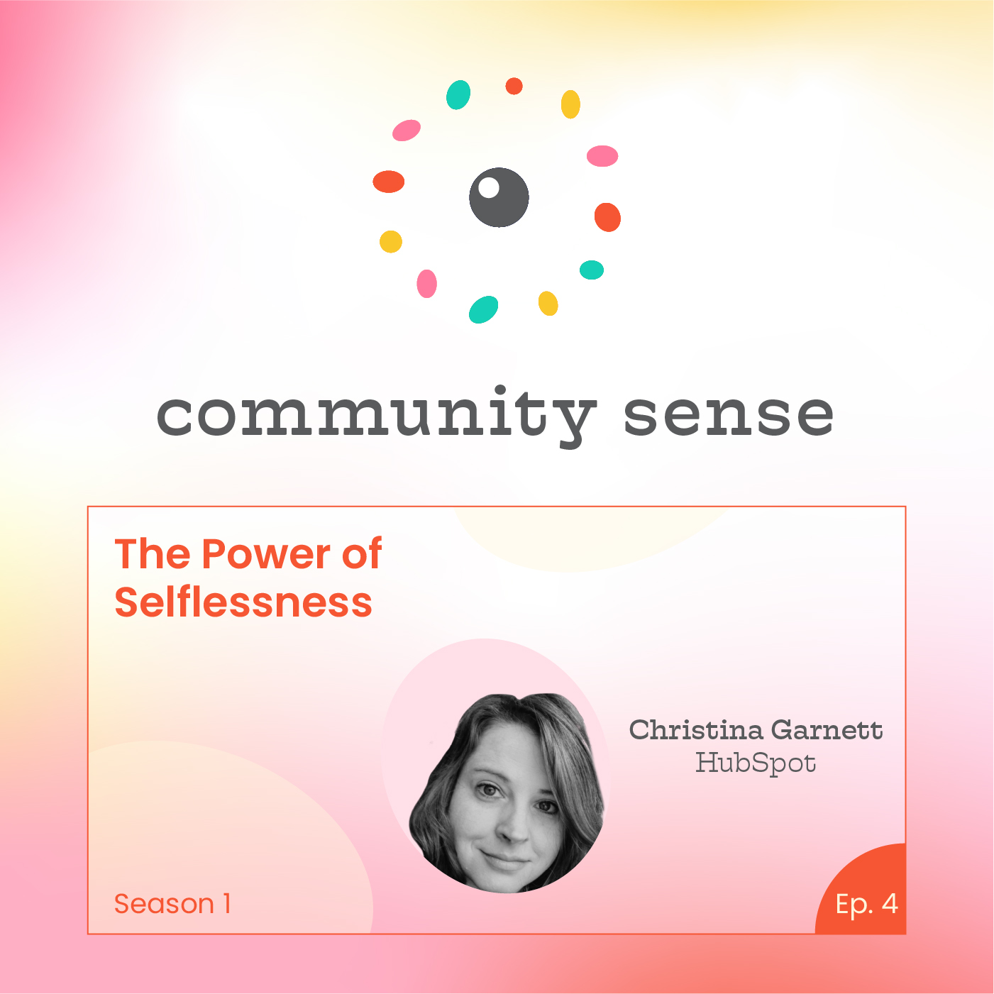 The Power of Selflessness with Christina Garnett at HubSpot