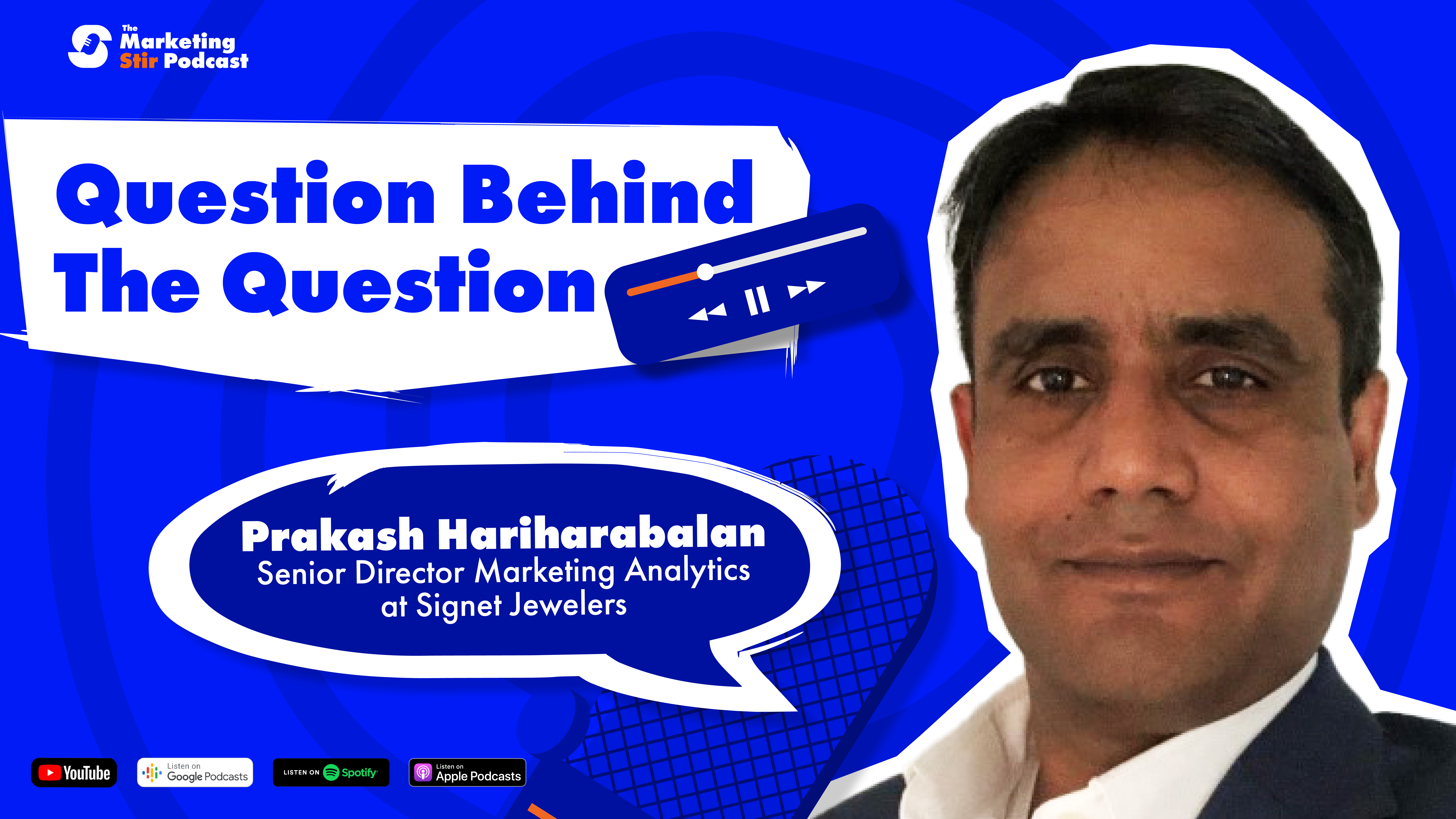 Prakash Hariharabalan (Signet Jewelers) - Question Behind the Question