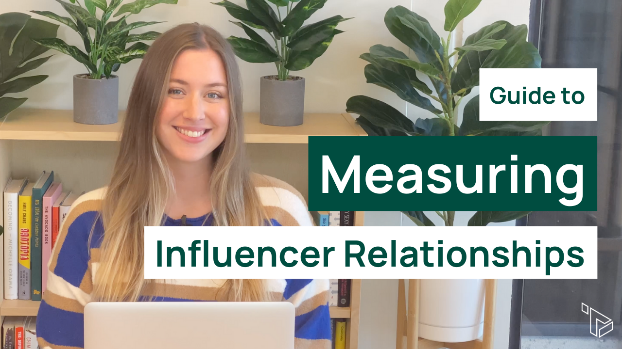 How to Measure the Success of an Influencer Relationship | Guide to Measurement Part 1