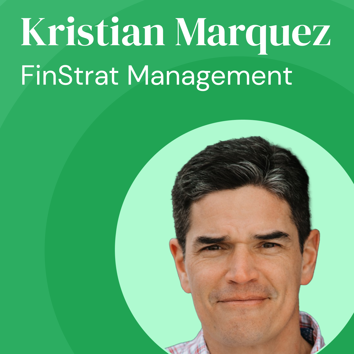 The CFA Advantage: Insights From a CFO | Kristian Marquez