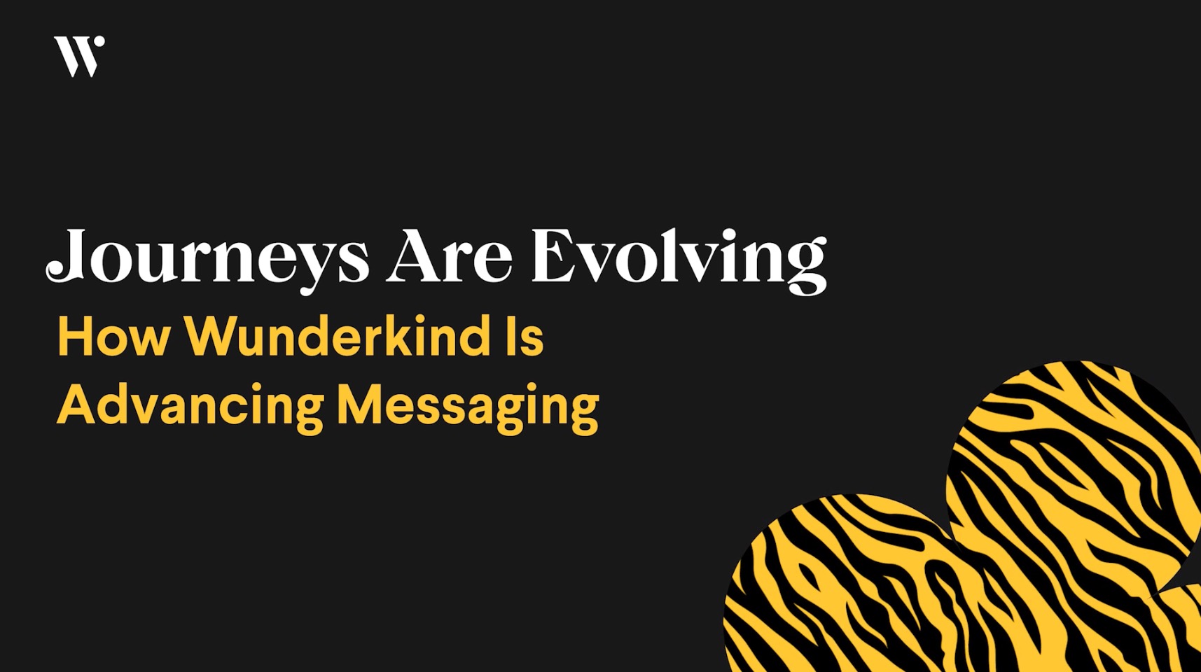 Static Journeys Are Evolving: How Wunderkind Is Advancing Messaging
