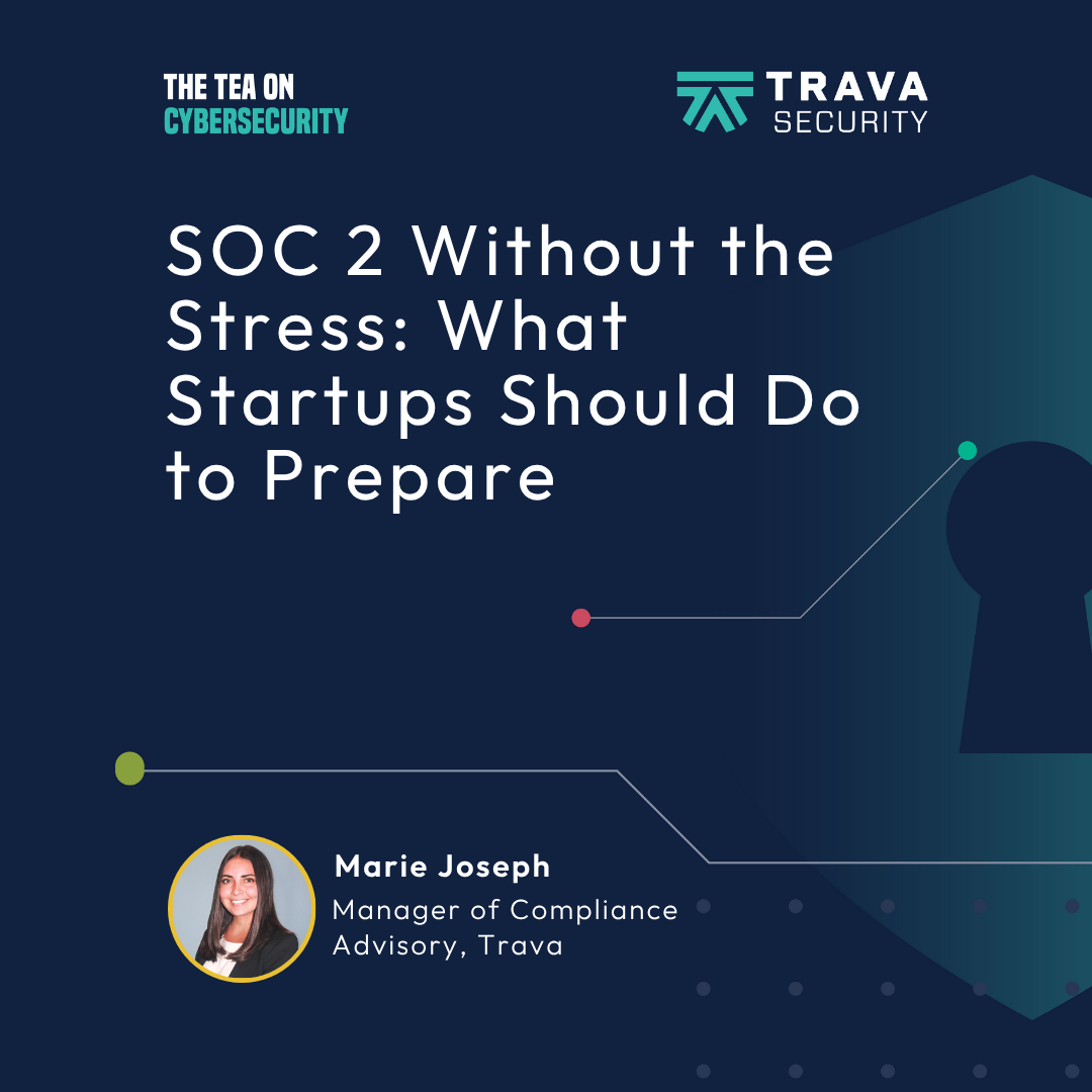 SOC 2 Without the Stress: What Startups Should Do to Prepare