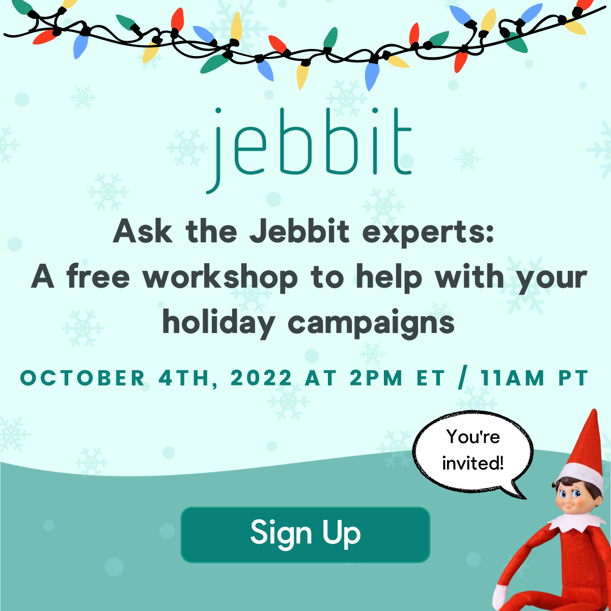 Ask the Jebbit experts: A free workshop to help with your holiday campaigns