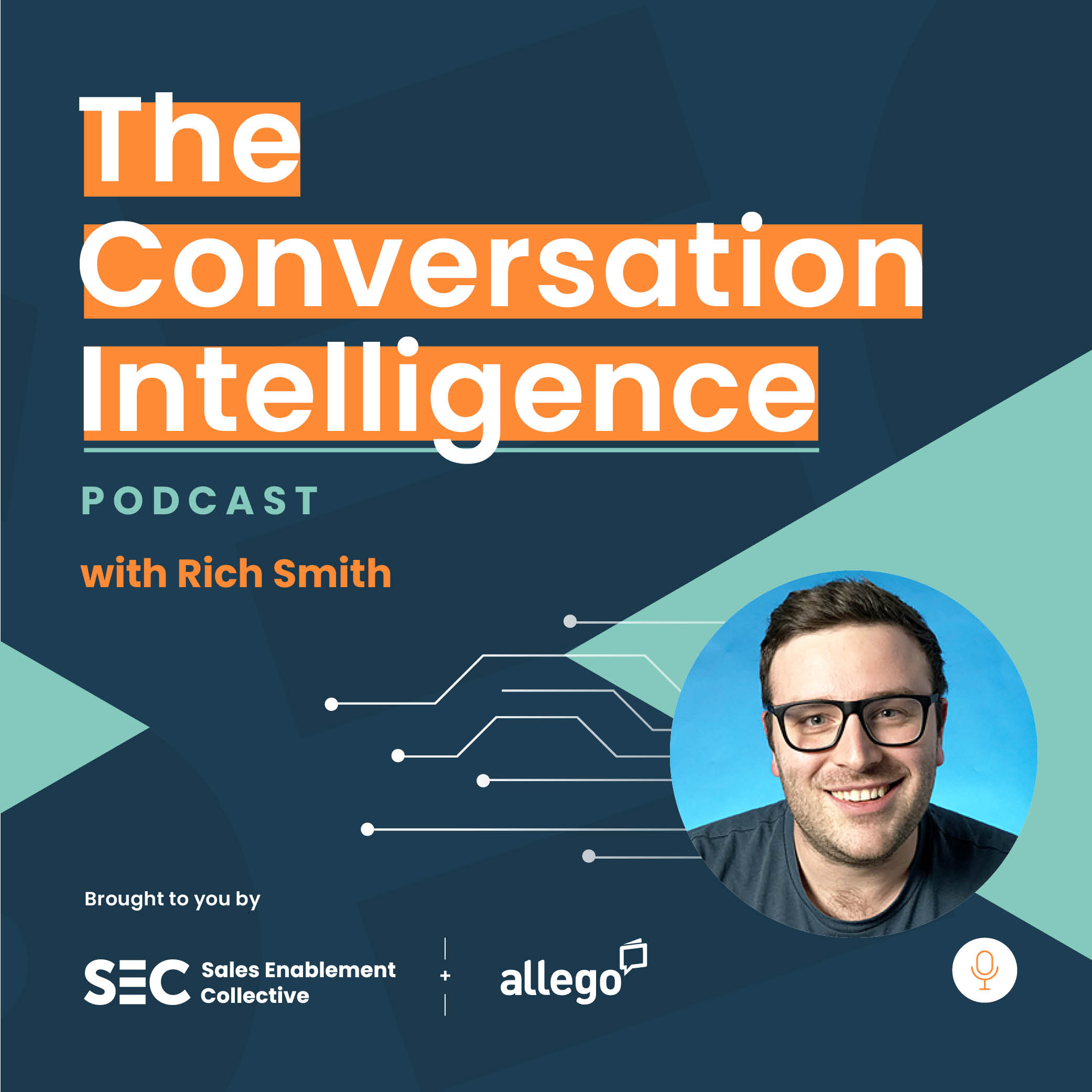 "Without understanding front line sales conversations, your sales enablement strategy is doomed for failure" | Rich Smith, VP of Sales EMEA, Allego