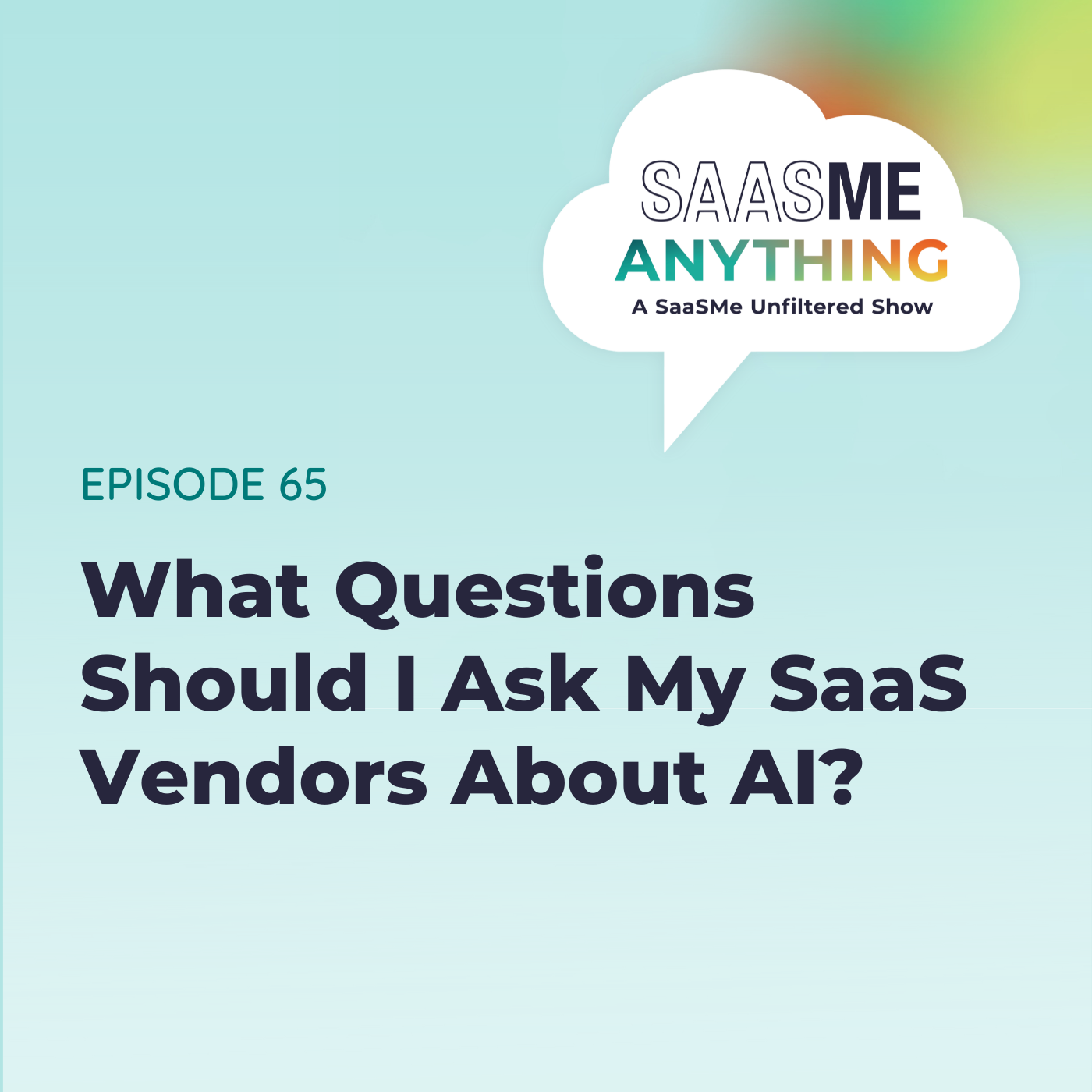 What Questions Should I Ask My SaaS Vendors About AI?