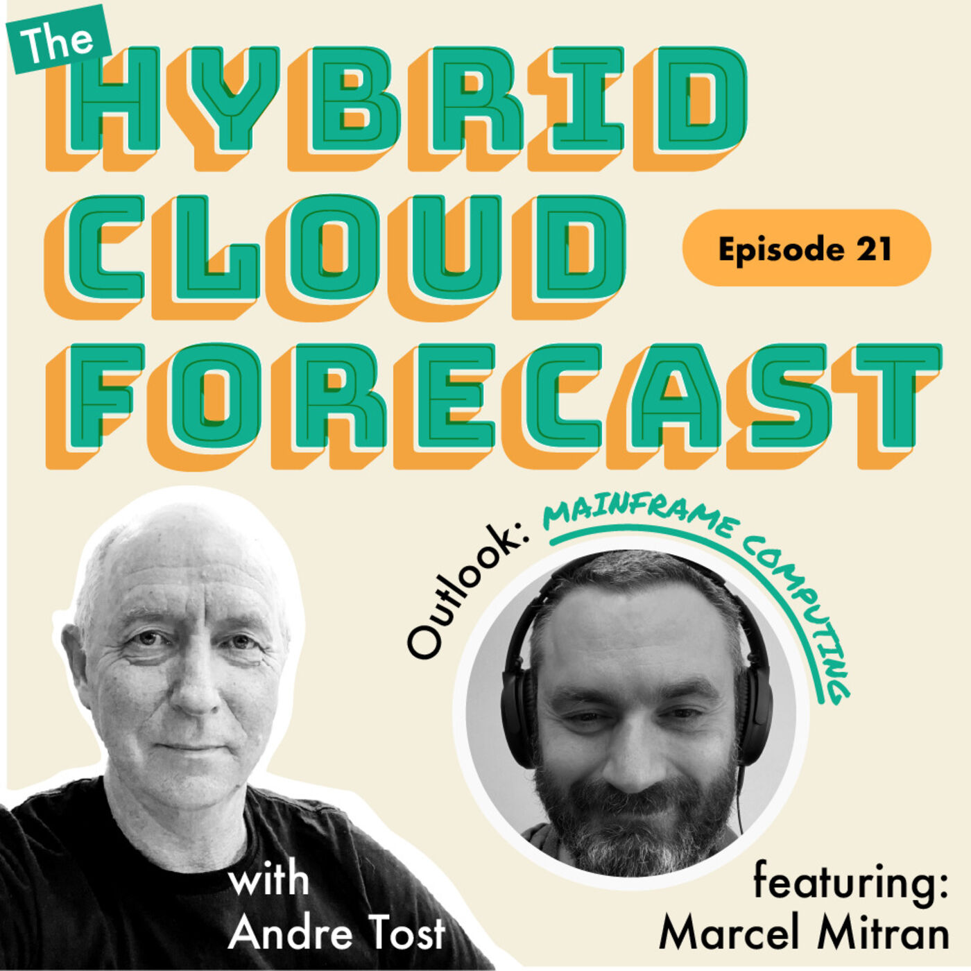 Episode 21: The Hybrid Cloud Forecast Series – Outlook: Mainframe Computing