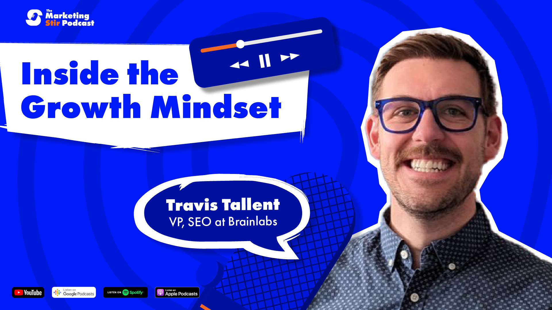 Travis Tallent (Brainlabs) - Inside the Growth Mindset