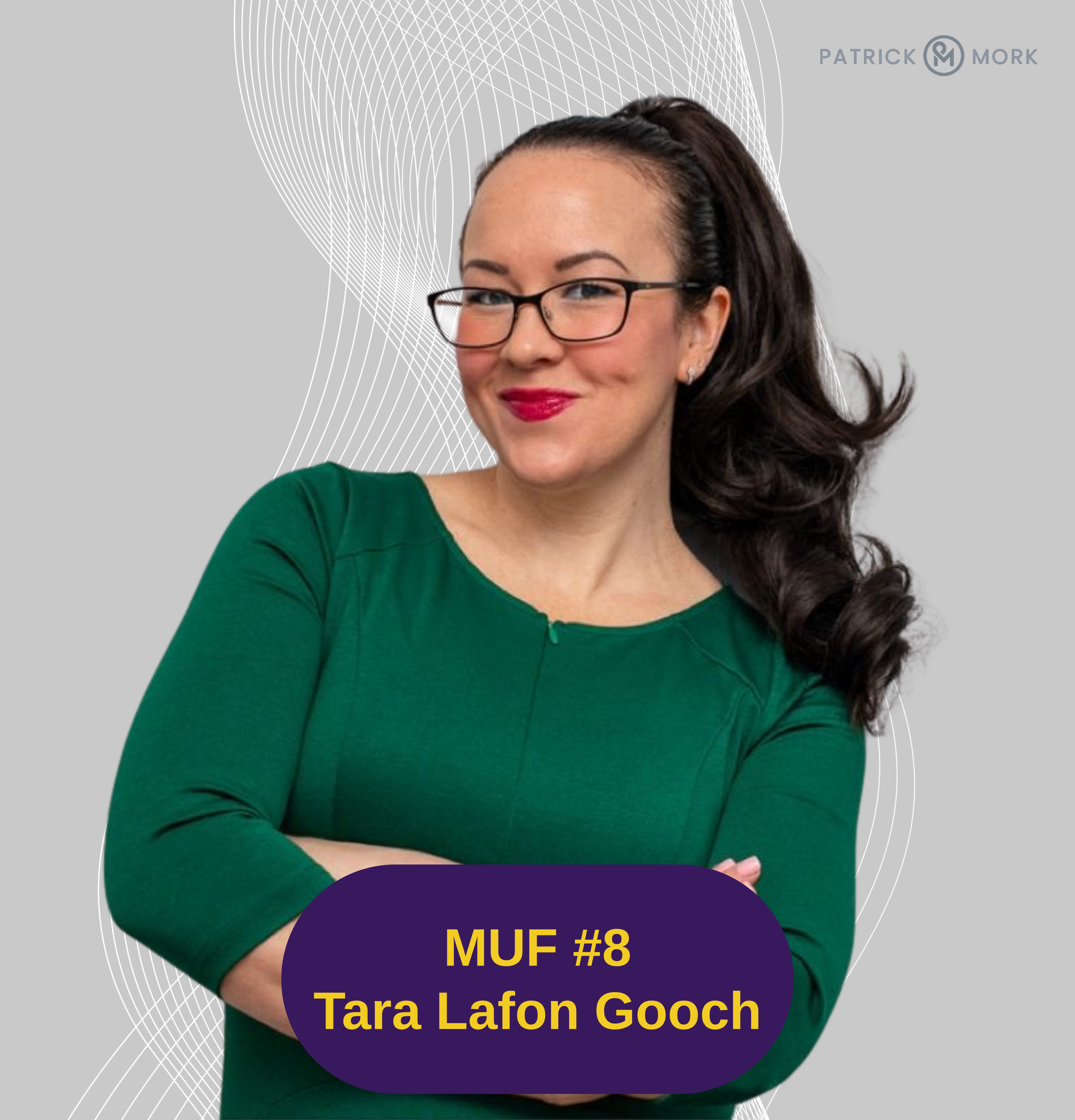 MUF #8 Beyond the Scarcity Mindset: A Fear-Killing Conversation with Tara LaFon Gooch