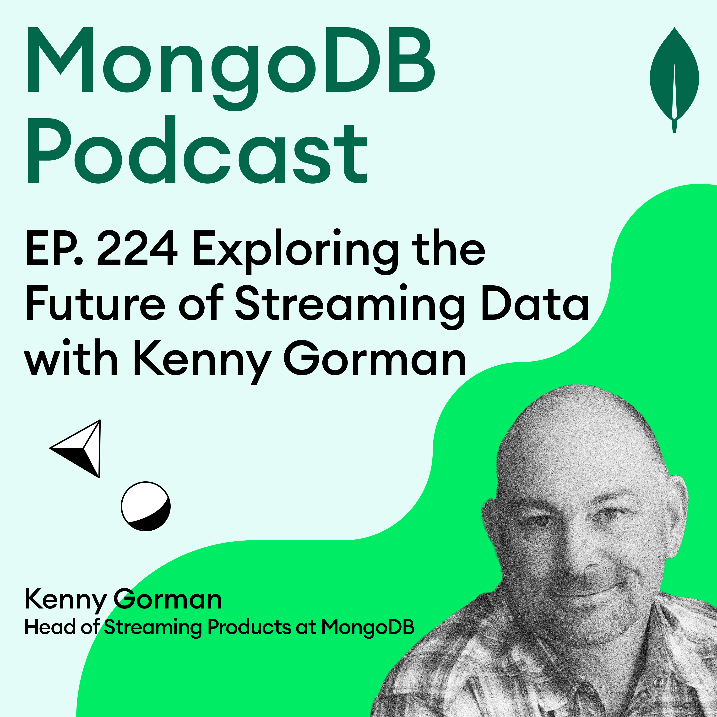 EP. 224 Exploring the Future of Streaming Data with Kenny Gorman