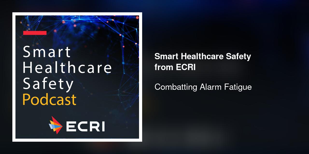 Combatting Alarm Fatigue ECRI
