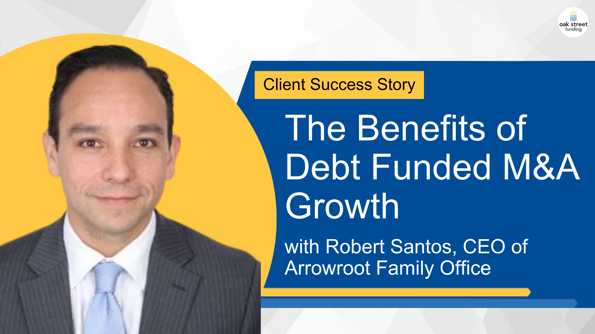 Client Success Story: The Benefits of Debt Funded M&A Growth