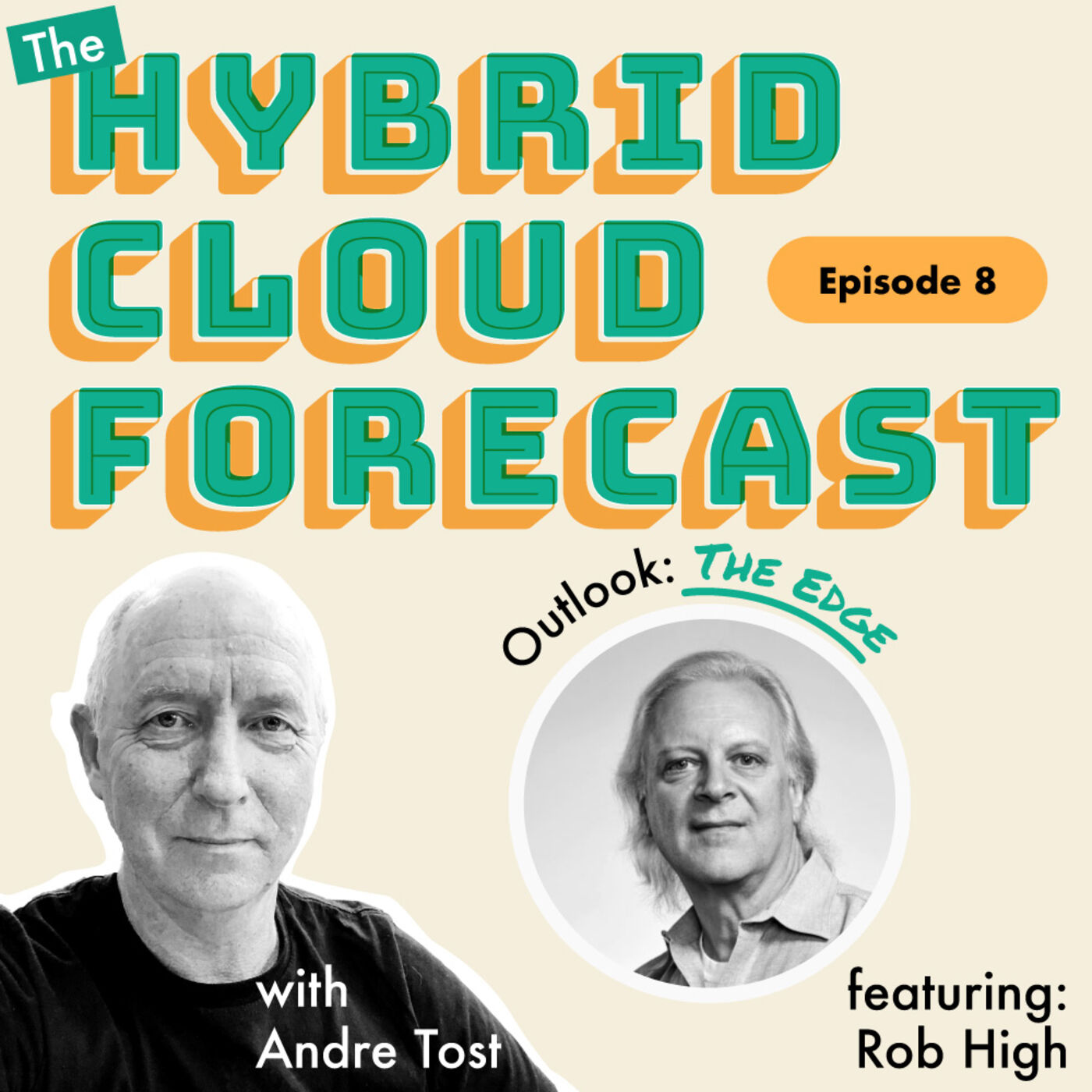 Episode 8: The Hybrid Cloud Forecast - Outlook: The Edge