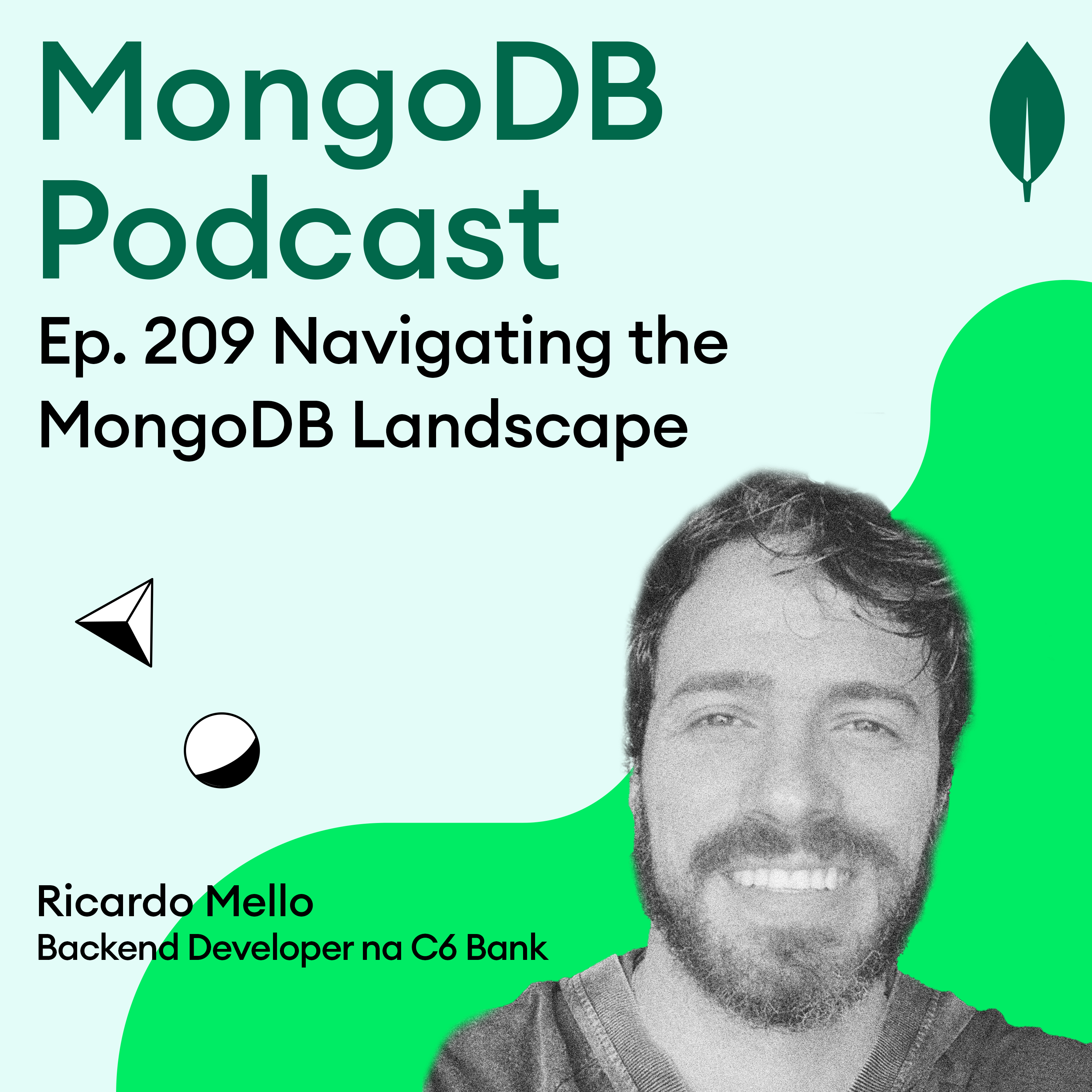 Ep. 209 Navigating the MongoDB Landscape with Ricardo Mello: Insights, Experiences, and Community Contributions