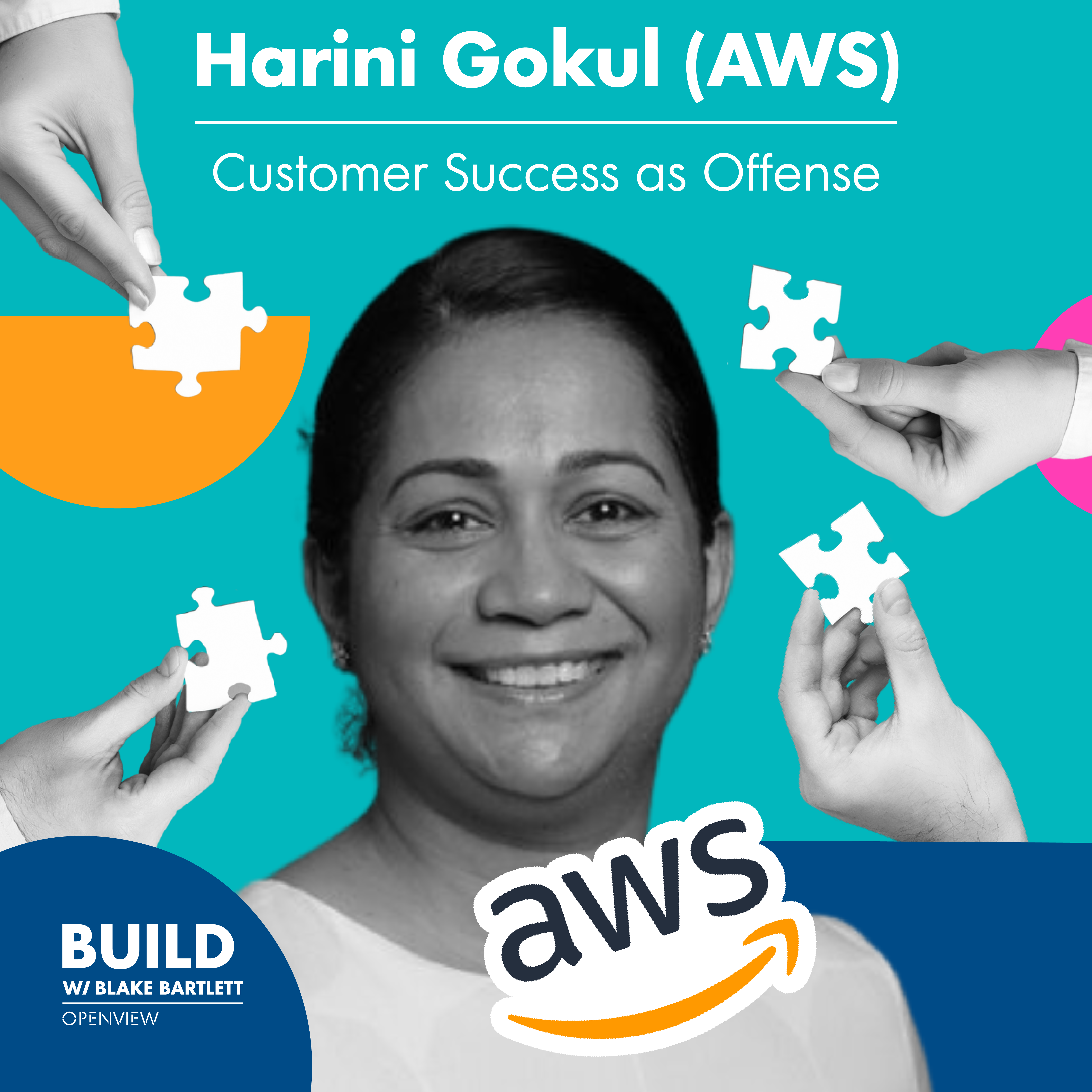 Harini Gokul (AWS) Customer Success as Offense