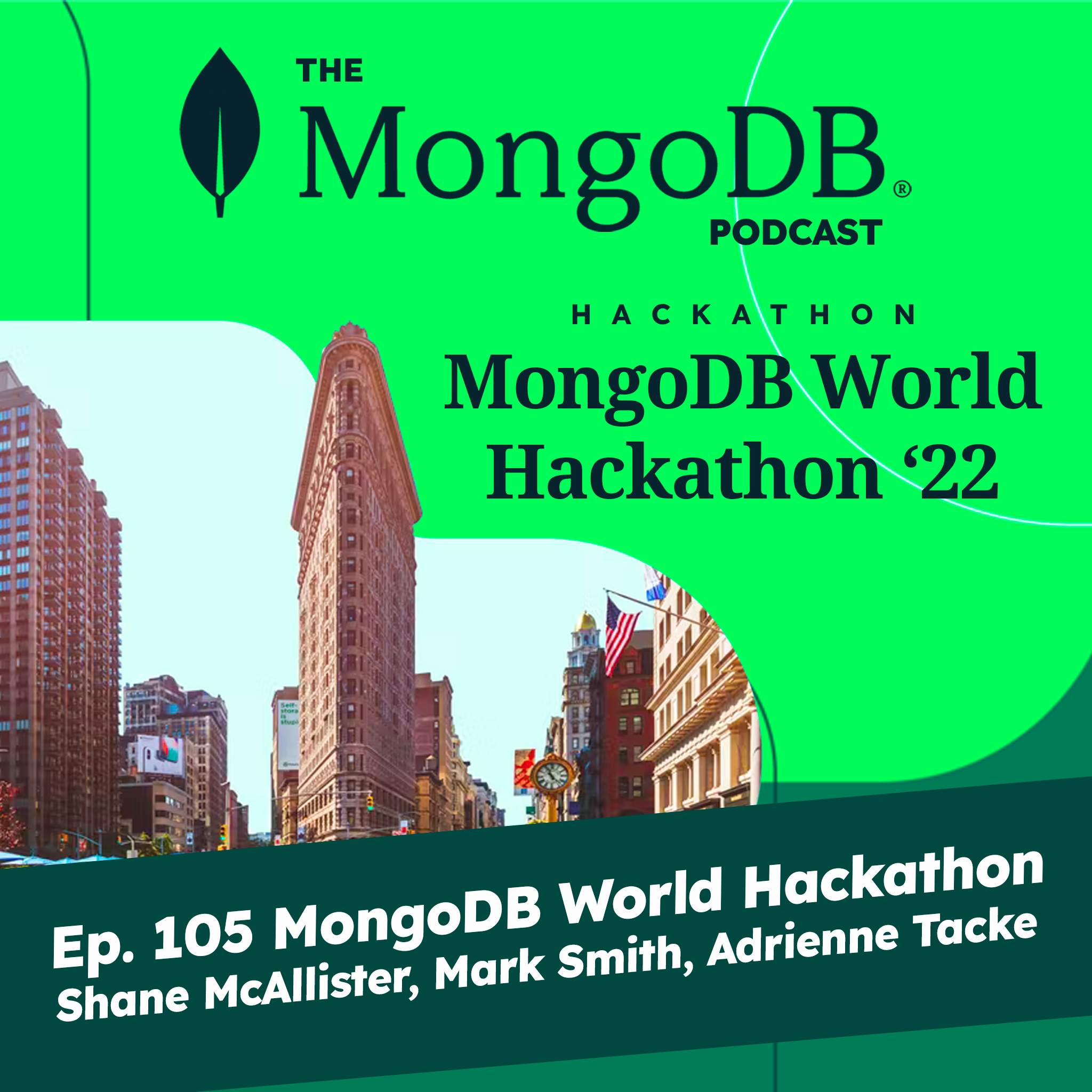 Ep. 105 The MongoDB World 2022 Hackathon