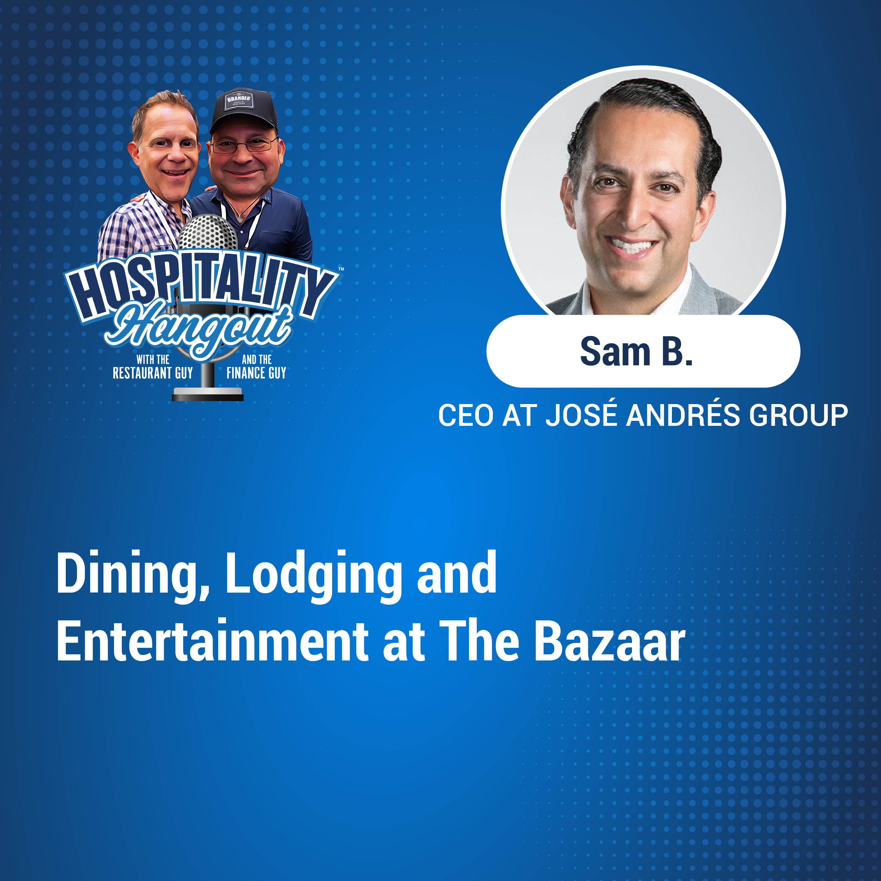 Dining, Lodging, and Entertainment at The Bazaar