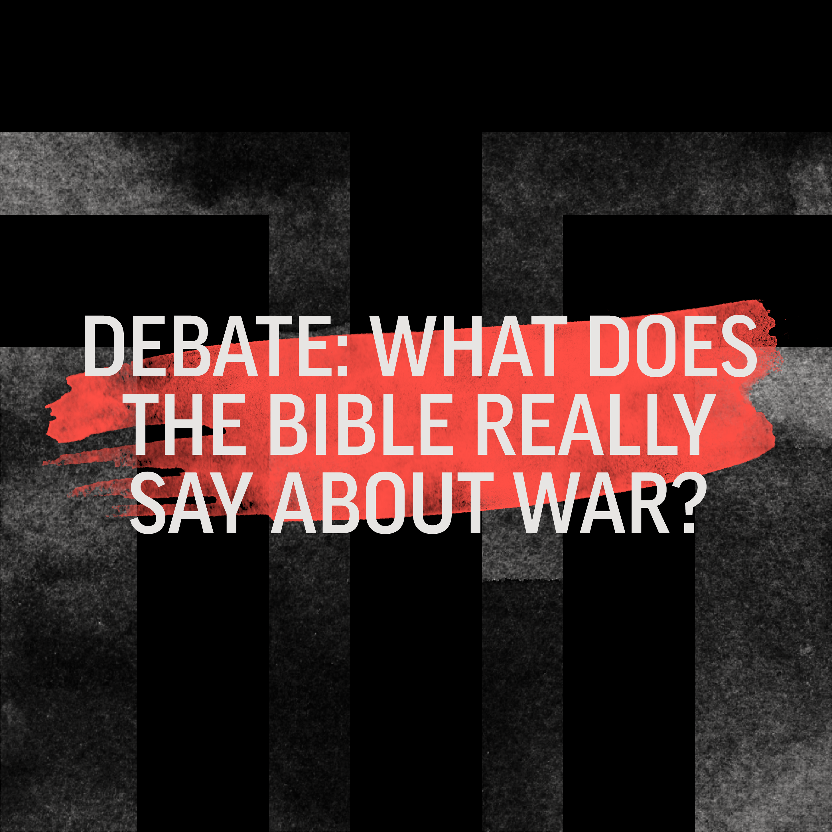 DEBATE: What Does the Bible REALLY Say About War?