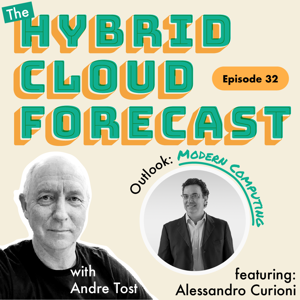 Episode 32: The Hybrid Cloud Forecast - Outlook: Modern Computing