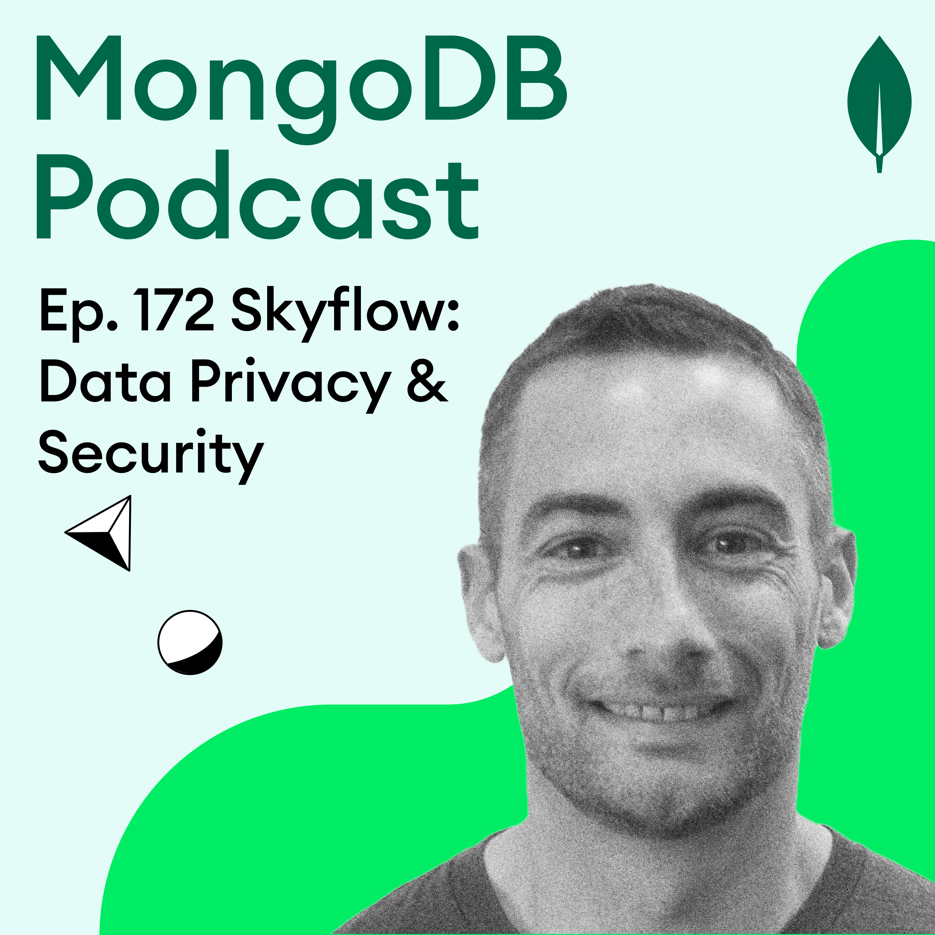Ep. 172 Skyflow: Data Privacy & Security