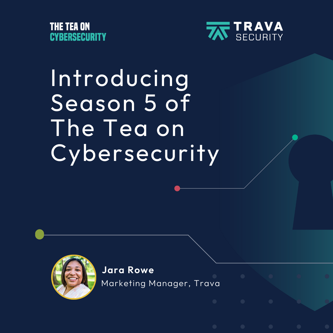 Introducing Season 5 of The Tea on Cybersecurity