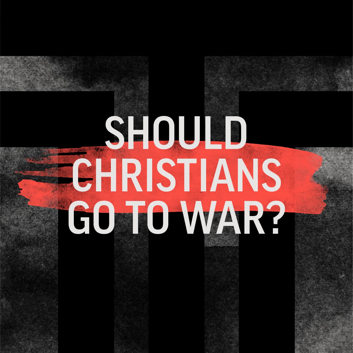 Should Christians Go To War?