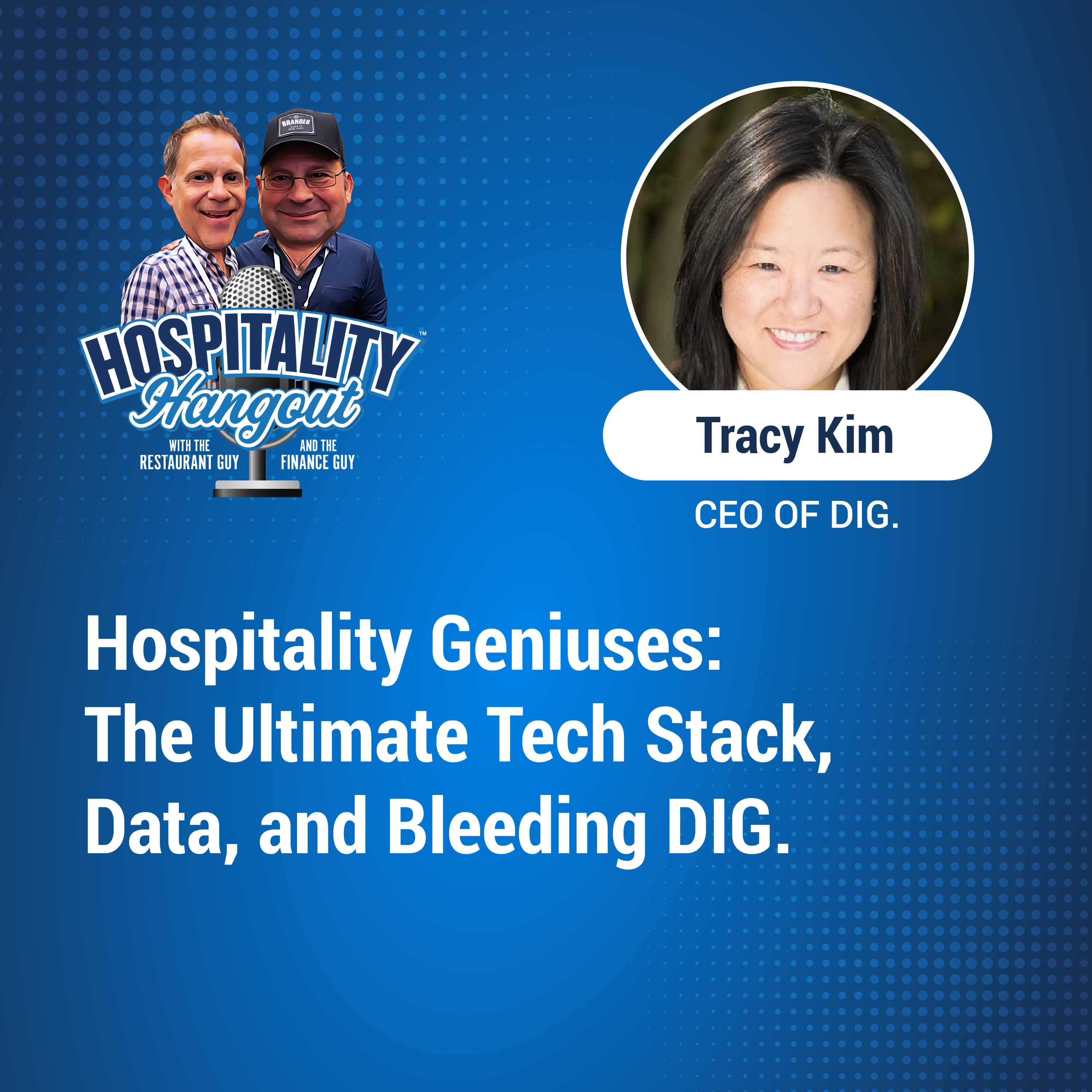 Hospitality Geniuses: The Ultimate Tech Stack, Data, and Bleeding DIG.