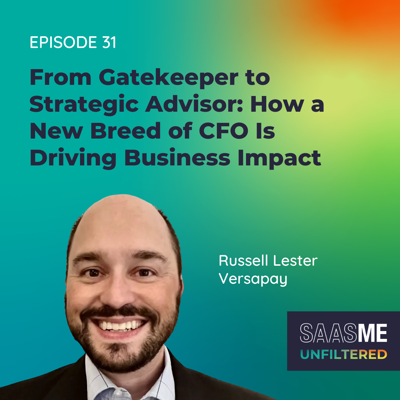 Russell Lester: From Gatekeeper to Strategic Advisor – How a New Breed of CFO Is Driving Business Impact