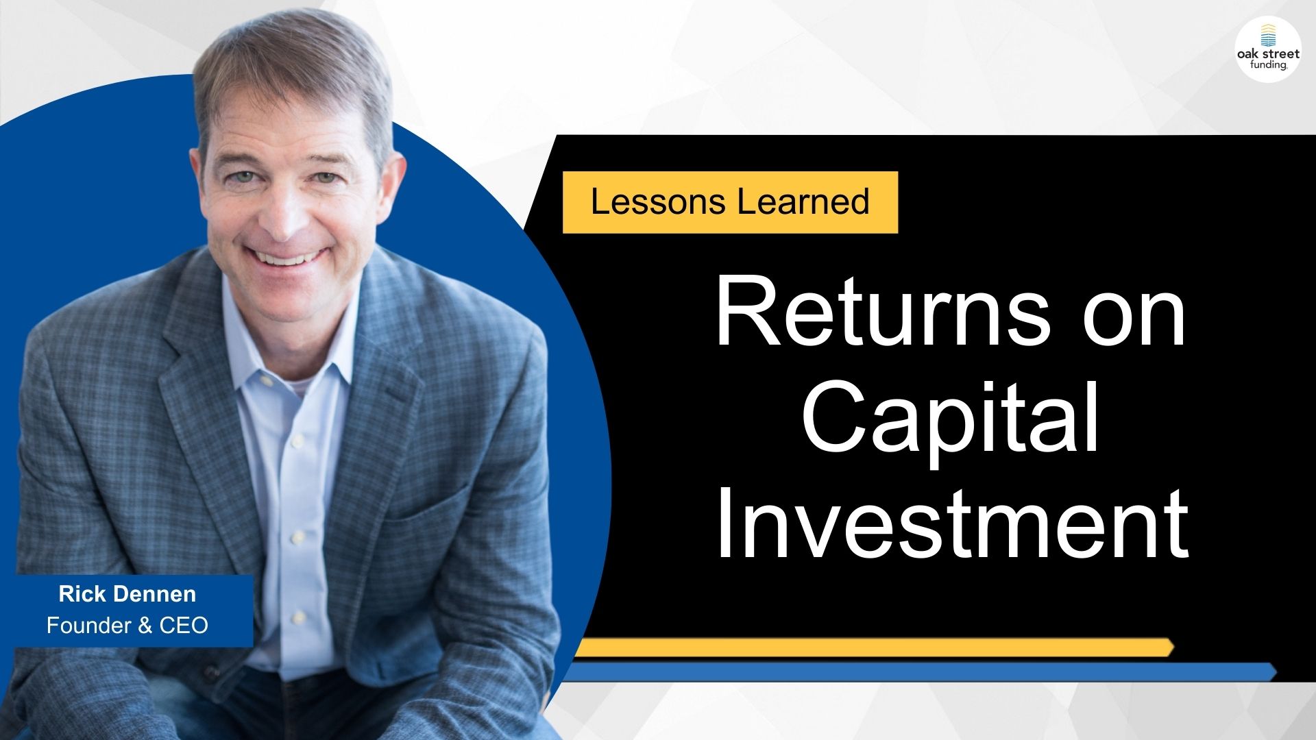 Lessons Learned: Returns on Capital Investment