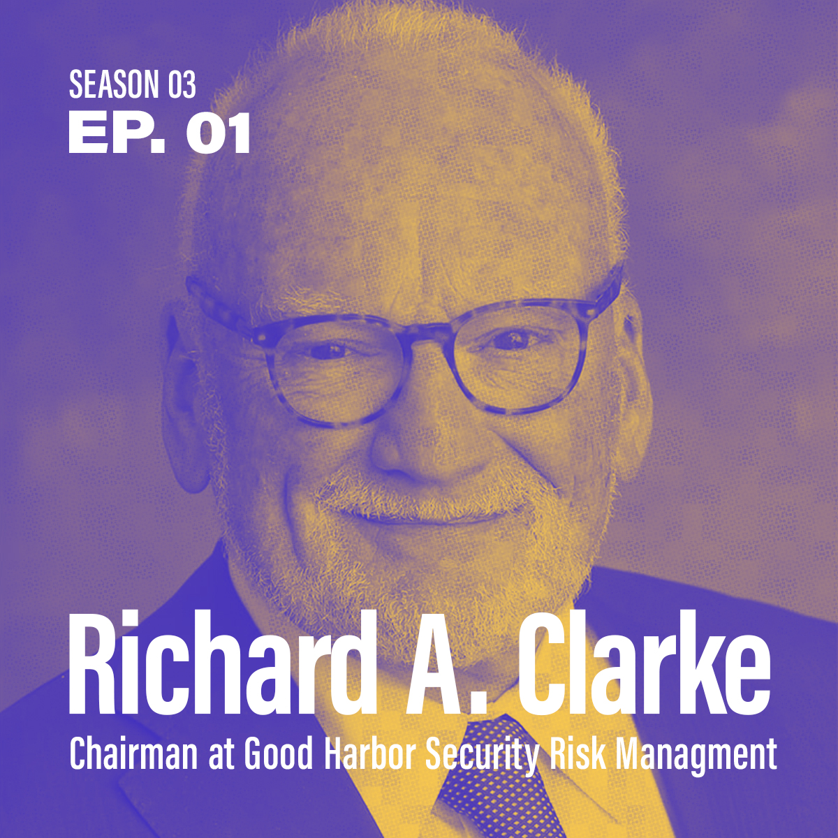 Season 3, Episode 1 - "Should Fortune 100s trust the cloud?" with Richard A Clarke, CEO @ Good Harbor
