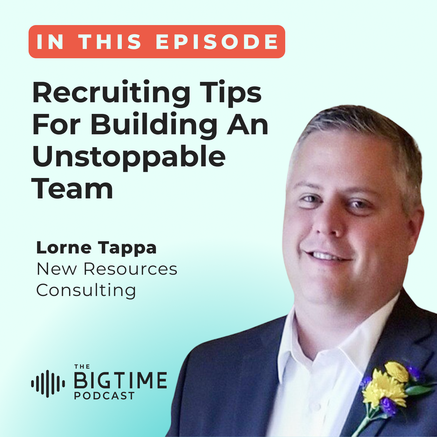 The Talent Search: Recruiting Tips for Building an Unstoppable Team