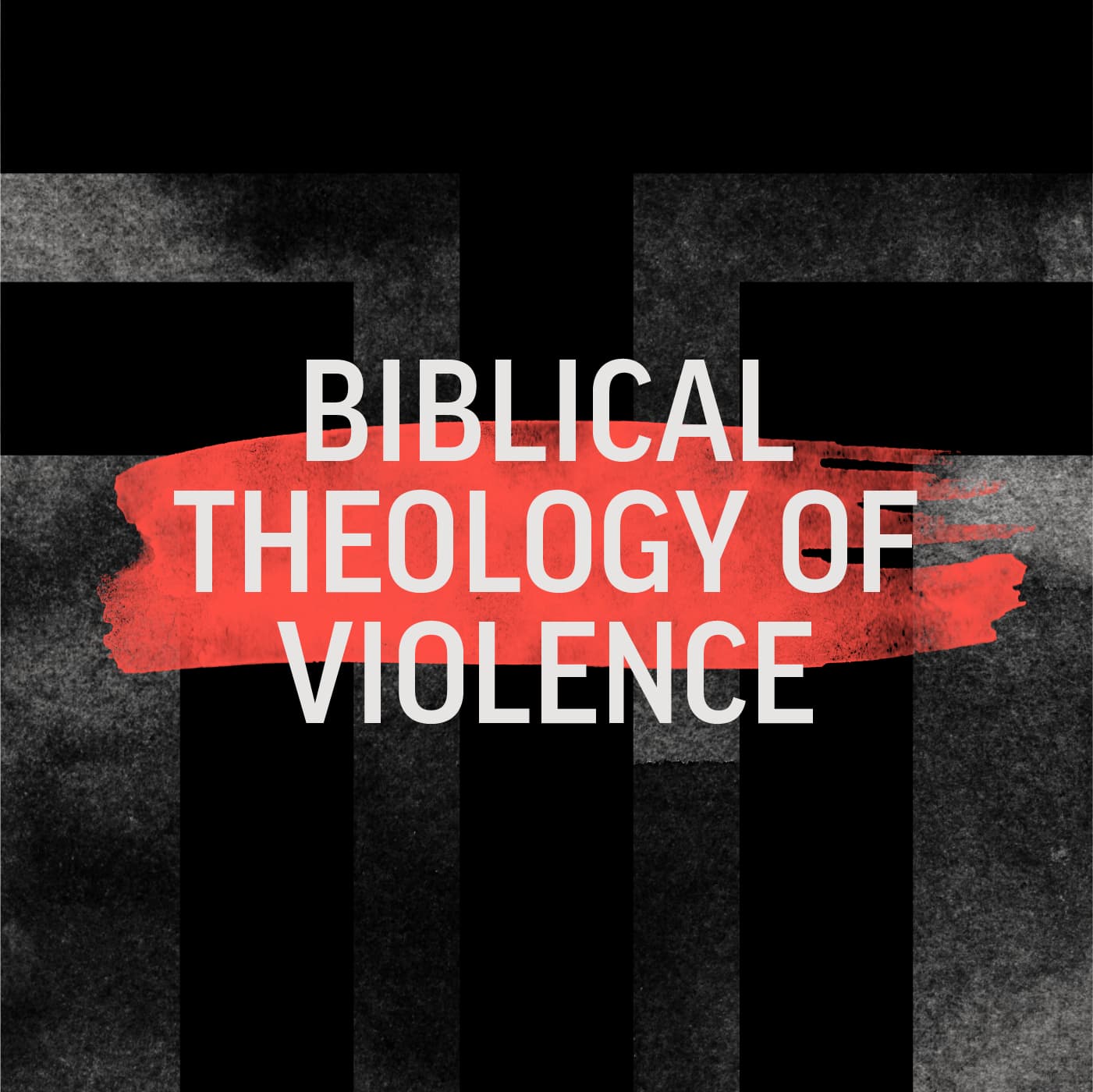 The Biblical Theology of Violence