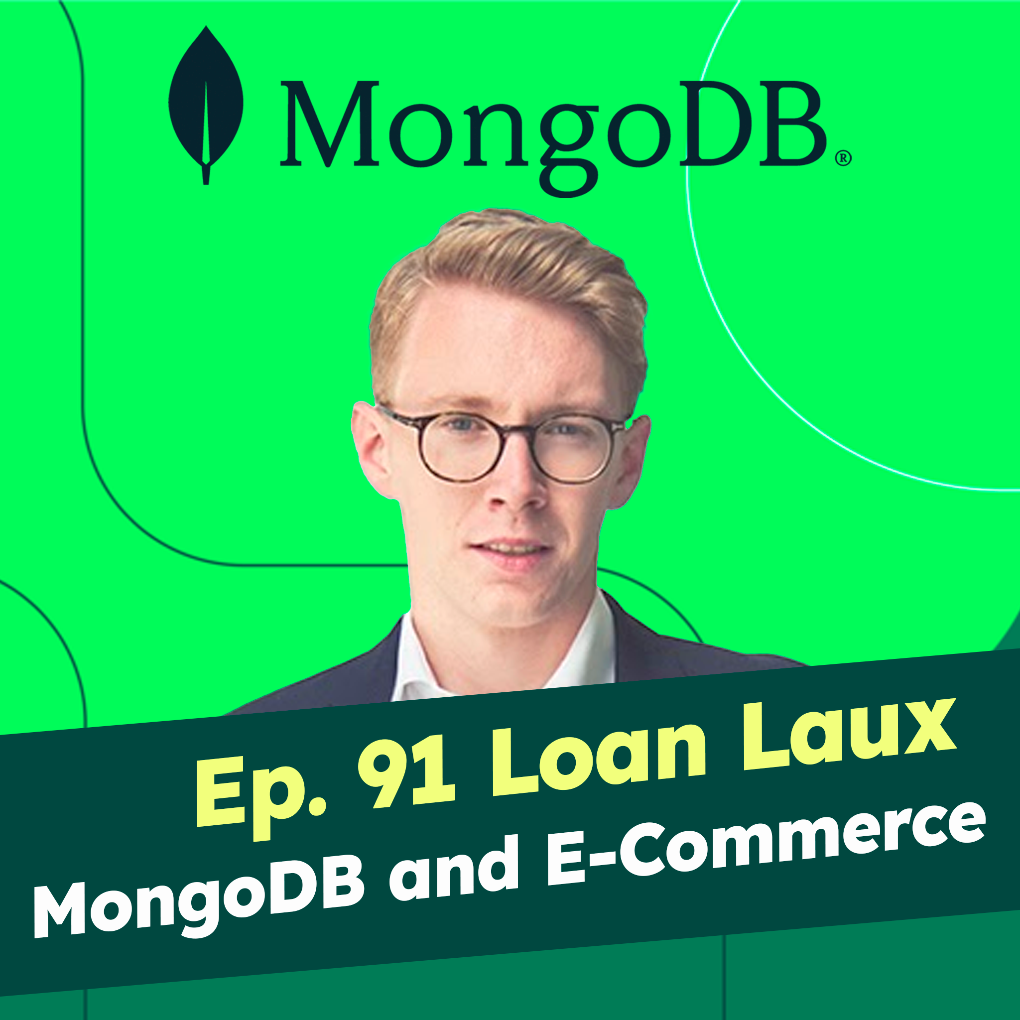 Ep. 91 Loan Laux - MongoDB and E-Commerce