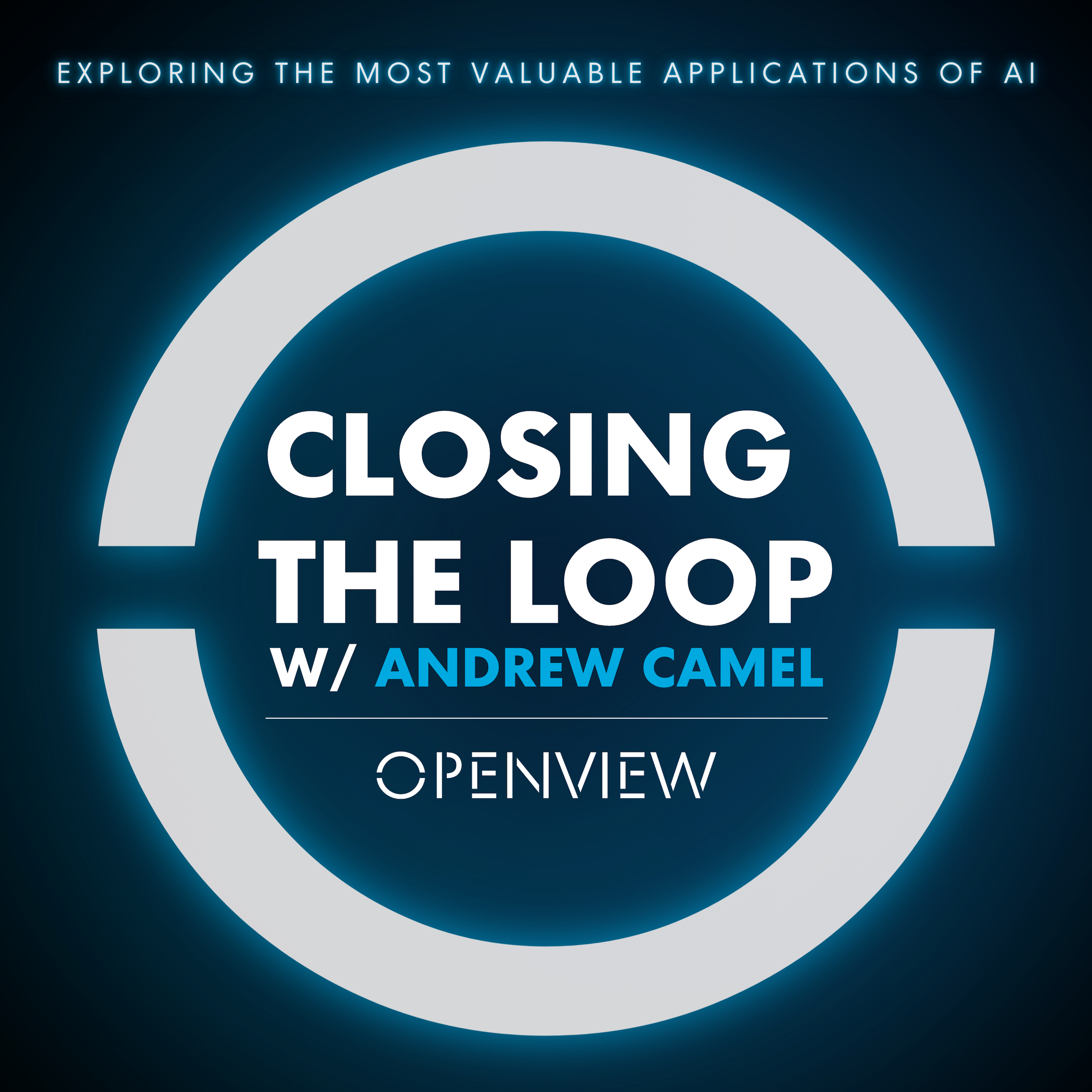 Closing the Loop with Andrew Camel
