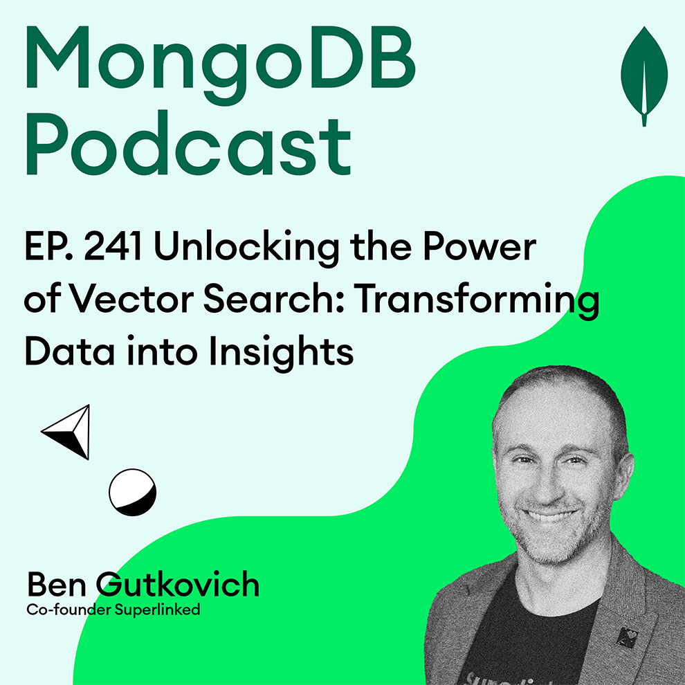 EP. 241 Unlocking the Power of Vector Search: Transforming Data into Insights